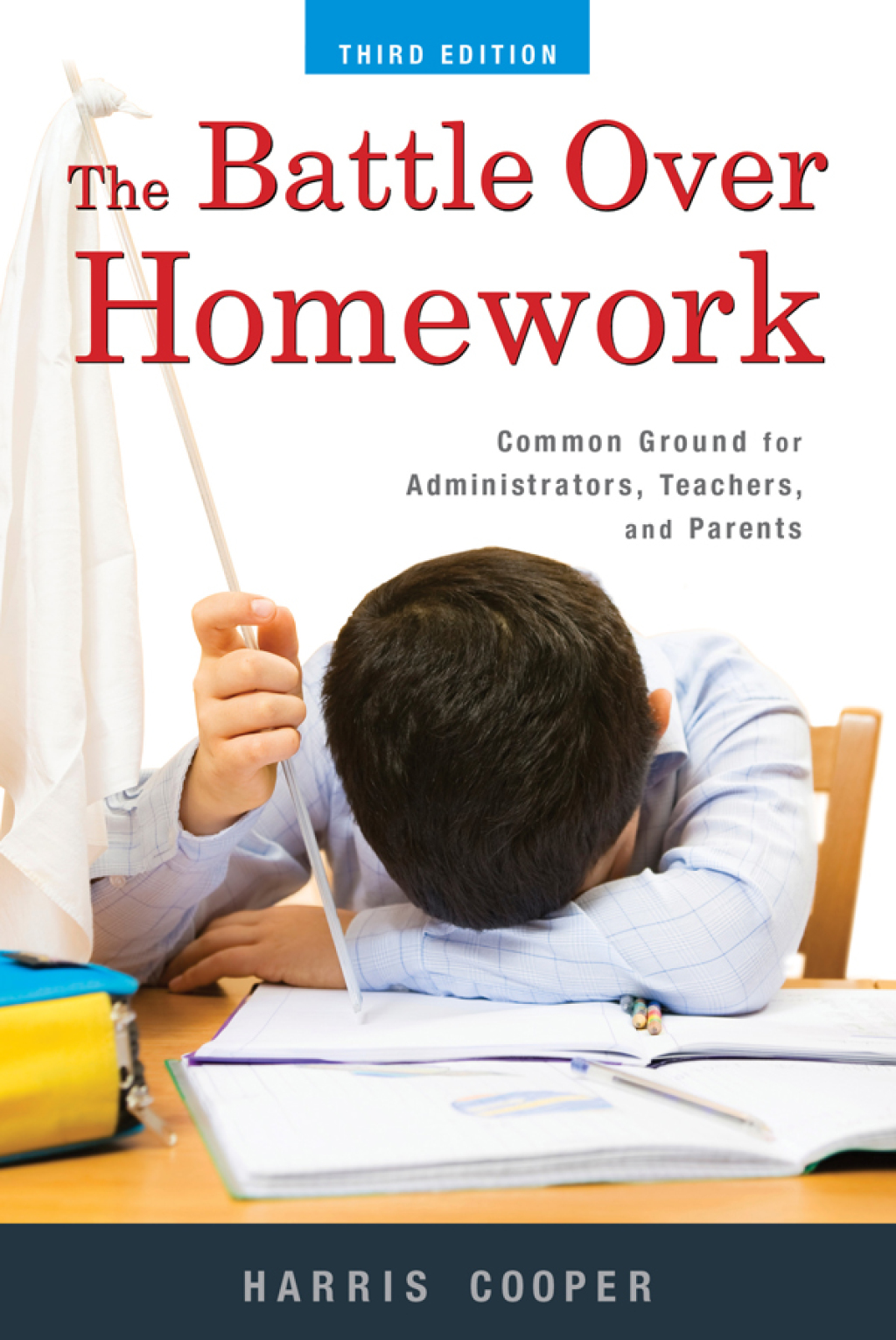 The Battle Over Homework Common Ground for Administrators, Teachers, and Parents 3rd Edition - (PDF/EPUB Version)