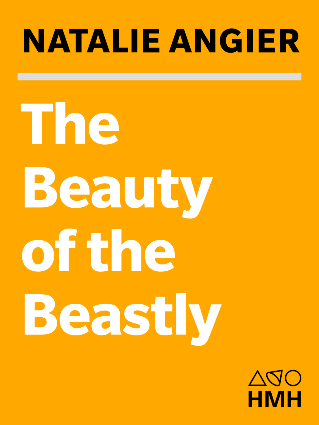The Beauty of the Beastly New Views on the Nature of Life - (PDF/EPUB Version)