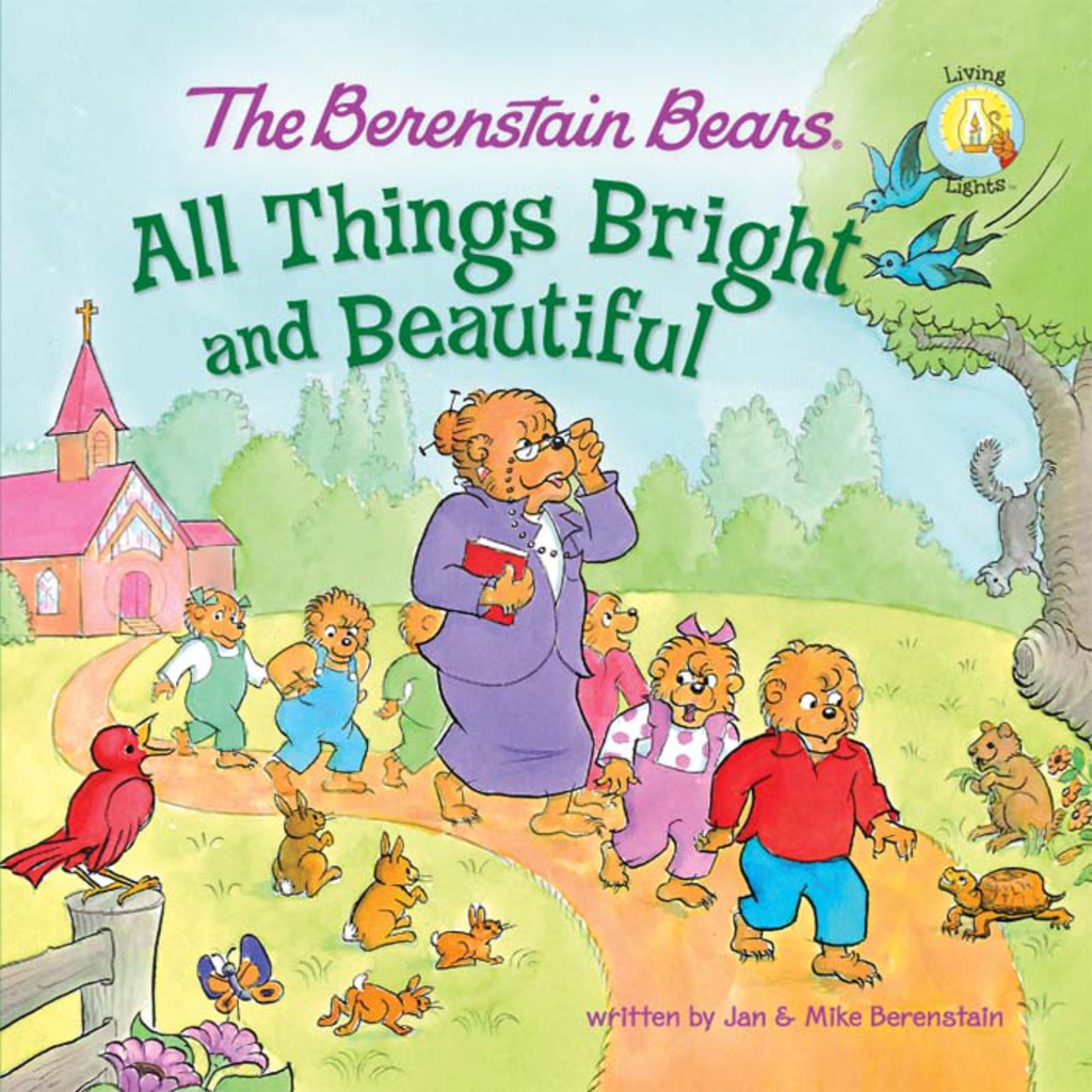 The Berenstain Bears: All Things Bright and Beautiful - (PDF/EPUB Version)