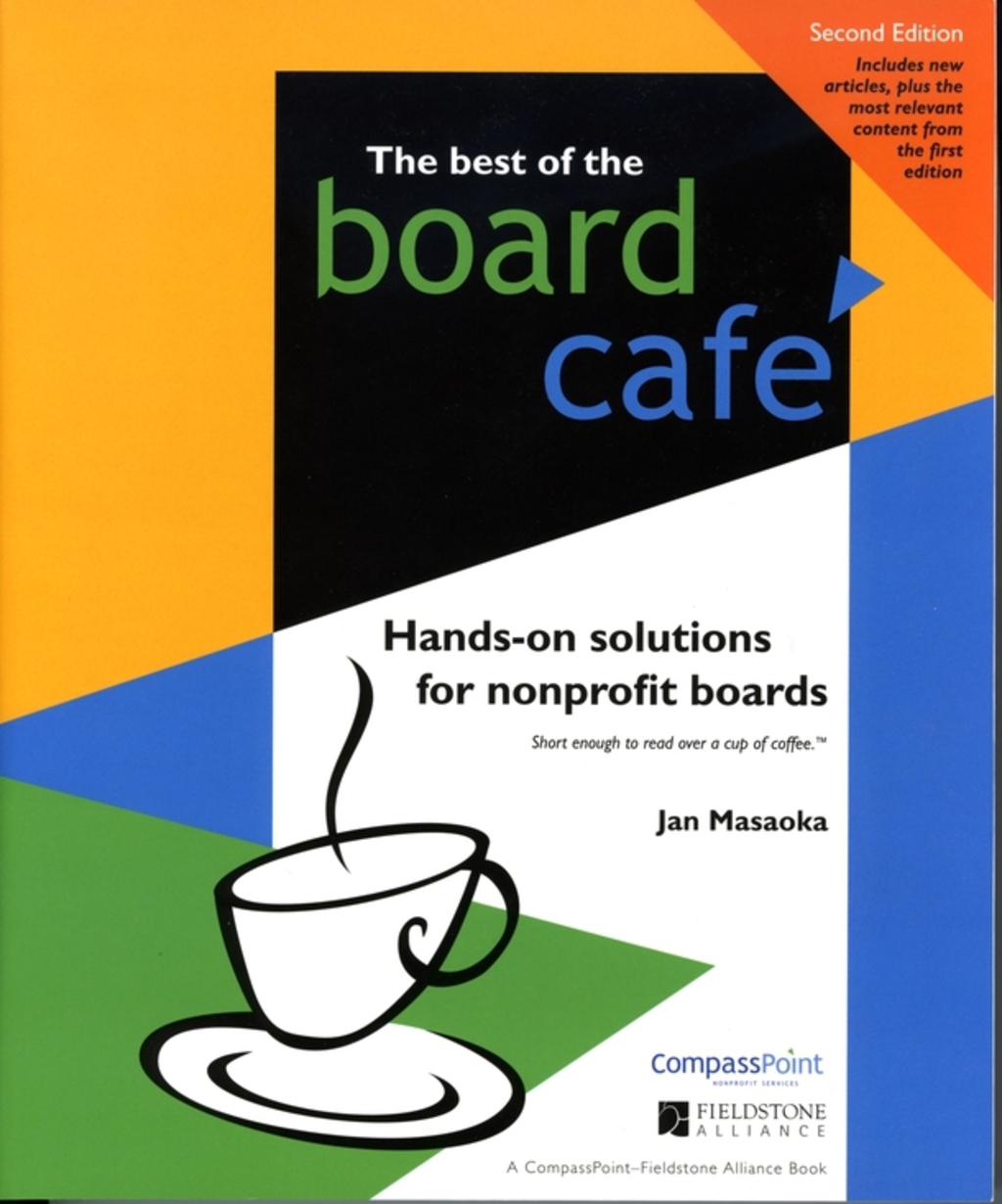 The Best of the Board CafÃ© Hands-On Solutions for Nonprofit Boards 2nd Edition - (PDF/EPUB Version)