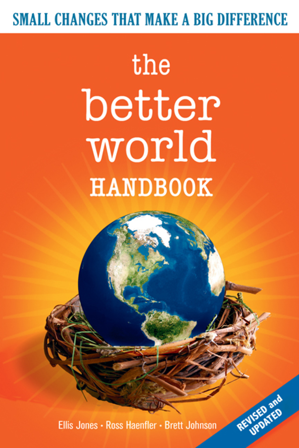 The Better World Handbook Small Changes That Make A Big Difference - (PDF/EPUB Version)