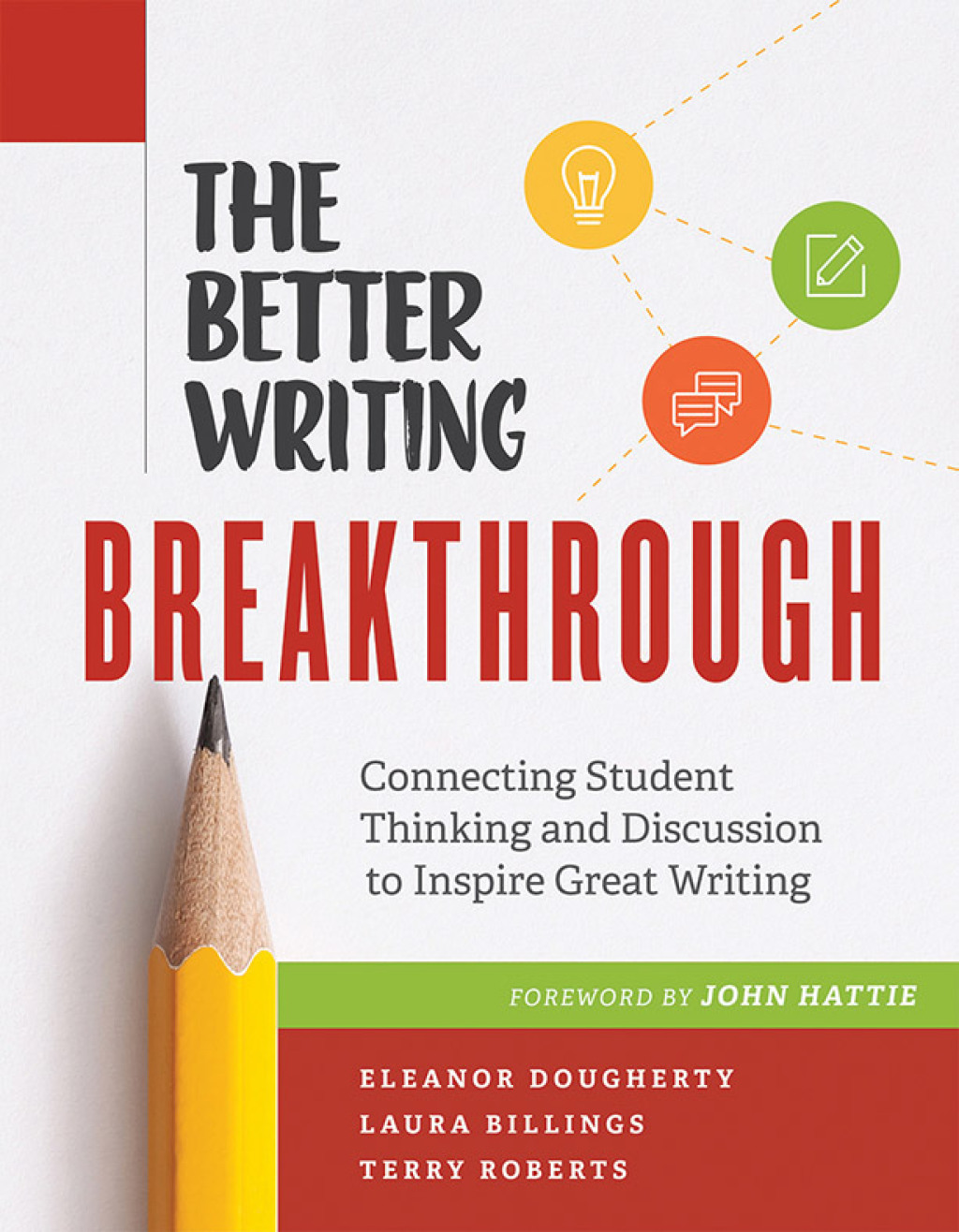 The Better Writing Breakthrough Connecting Student Thinking and Discussion to Inspire Great Writing - (PDF/EPUB Version)