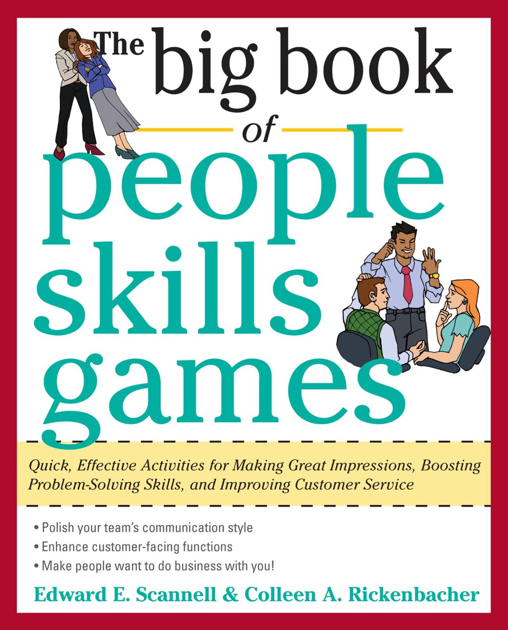 The Big Book of People Skills Games: Quick, Effective Activities for Making Great Impressions, Boosting Problem-Solving Skills and Improving Quick, Effective Activities for Making Great Impressions, Problem-Solving and Improved Customer Serv 1st Edition - (PDF/EPUB Version)