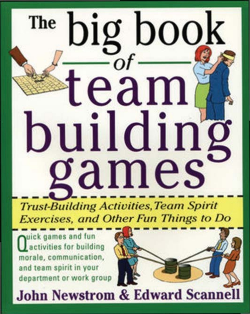 The Big Book of Team Building Games: Trust-Building Activities, Team Spirit Exercises, and Other Fun Things to Do 1st Edition - (PDF/EPUB Version)