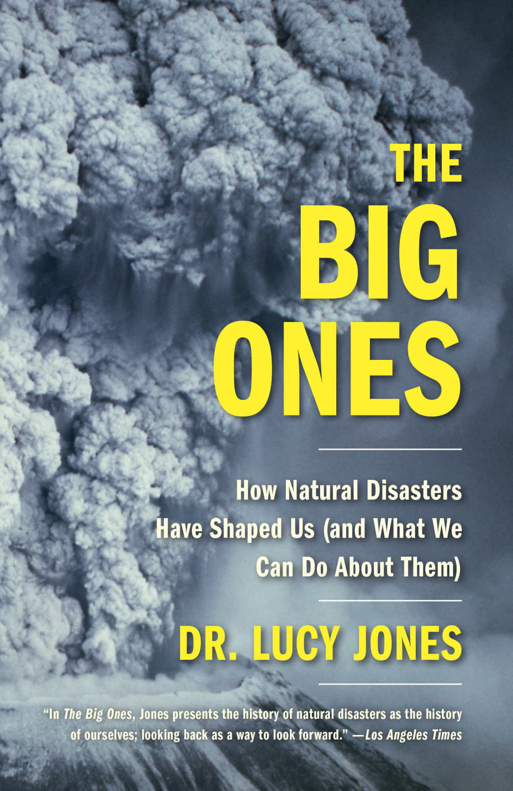 The Big Ones How Natural Disasters Have Shaped Us (and What We Can Do About Them) - (PDF/EPUB Version)
