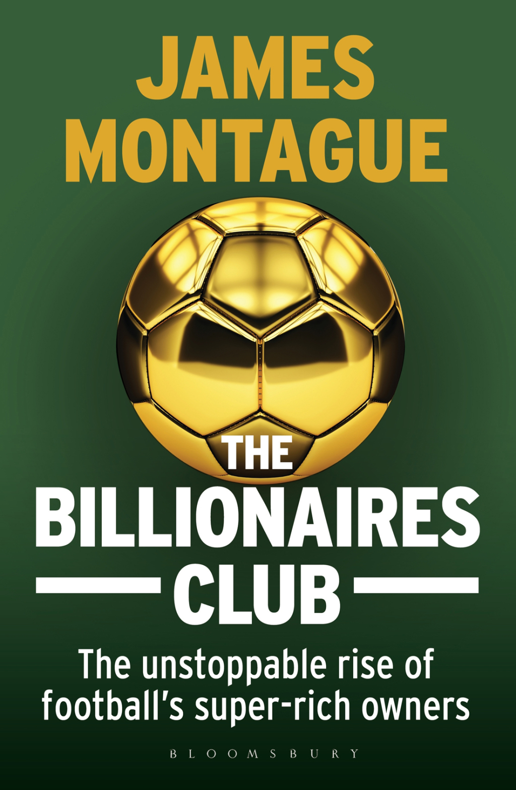 The Billionaires Club The Unstoppable Rise of Footballâ€™s Super-rich Owners WINNER FOOTBALL BOOK OF THE YEAR, SPORTS BOOK AWARDS 2018 1st Edition - (PDF/EPUB Version)