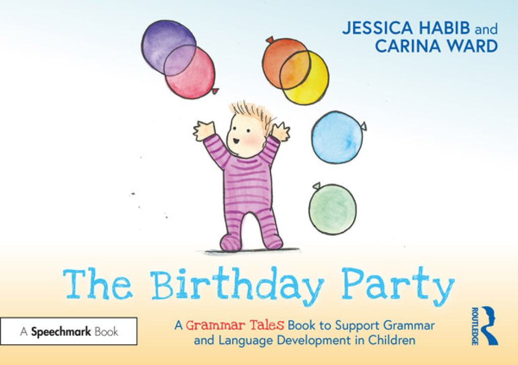 The Birthday Party: A Grammar Tales Book to Support Grammar and Language Development in Children 1st Edition - (PDF/EPUB Version)