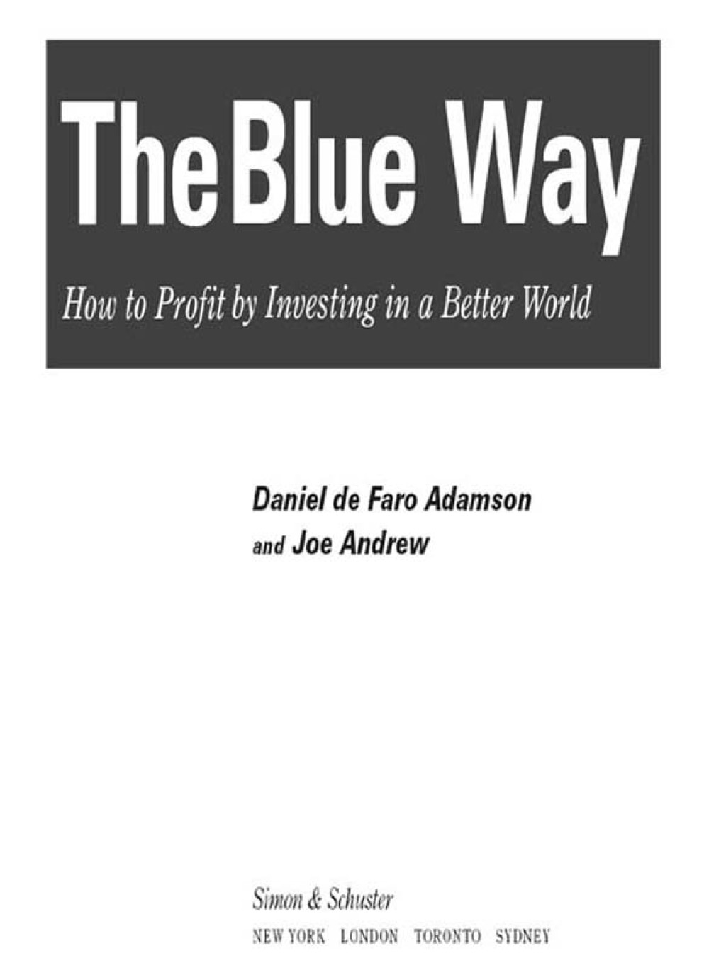 The Blue Way How to Profit by Investing in a Better World - (PDF/EPUB Version)