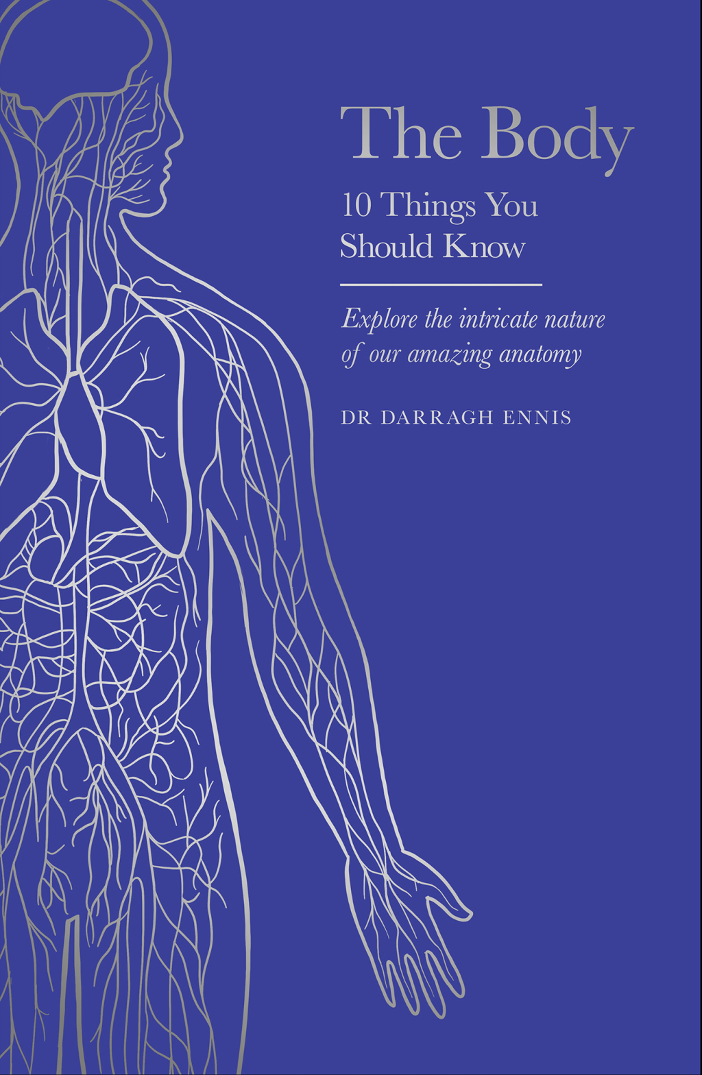 The Body 10 Things You Should Know - (PDF/EPUB Version)