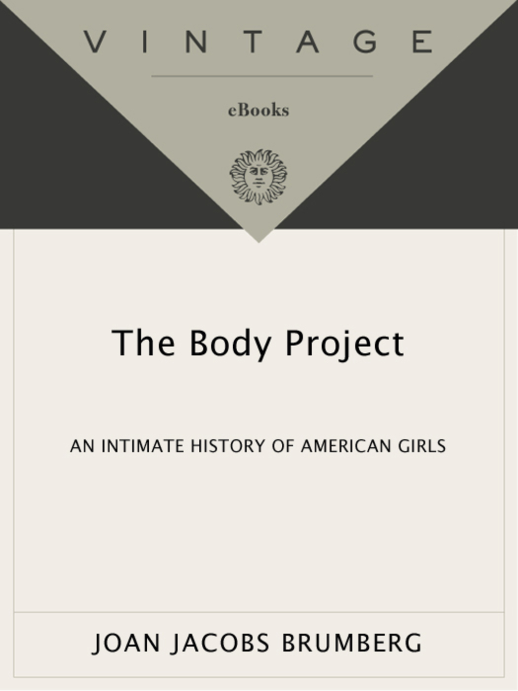 The Body Project An Intimate History of American Girls - (PDF/EPUB Version)