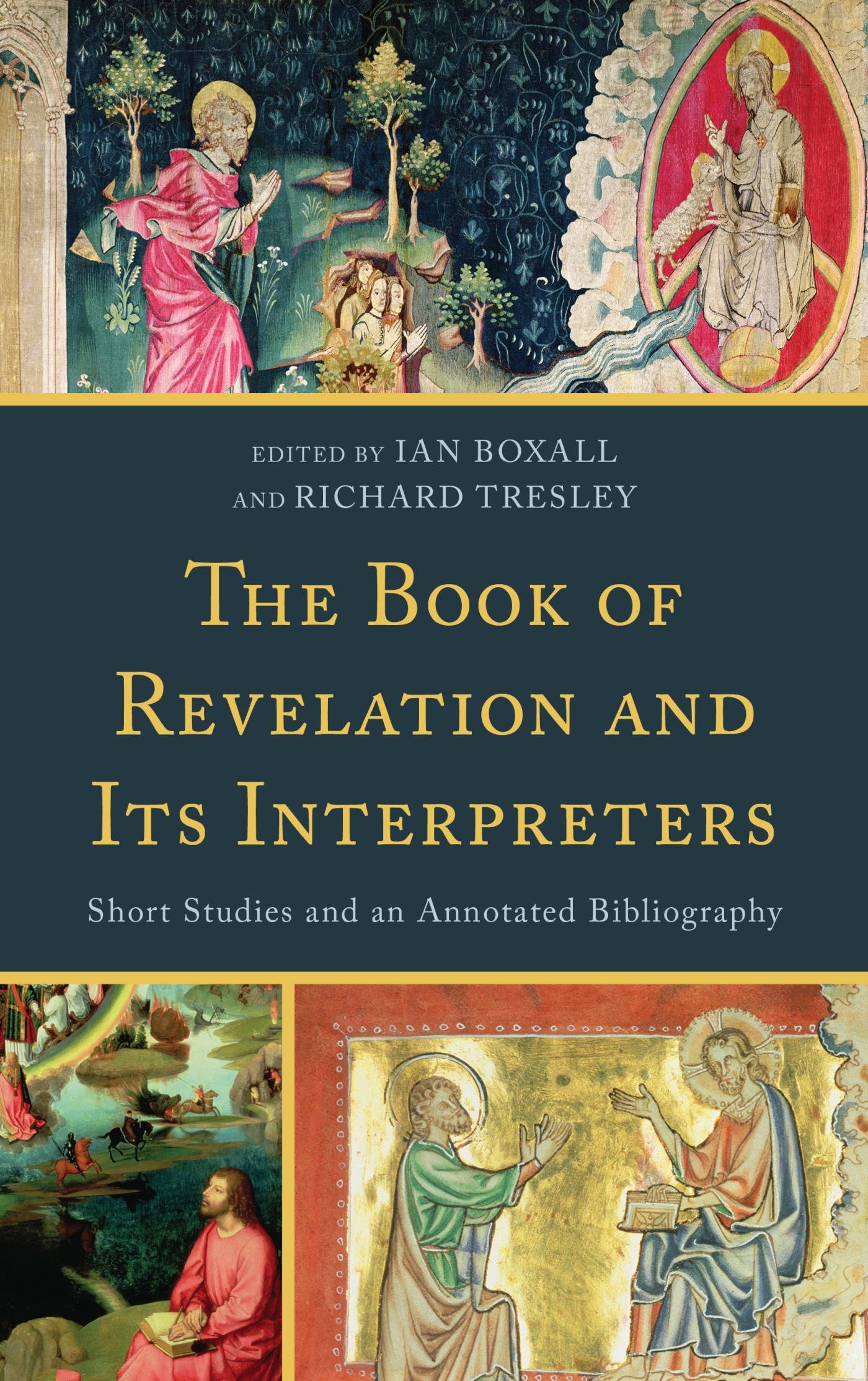 The Book of Revelation and Its Interpreters: Short Studies and an ...
