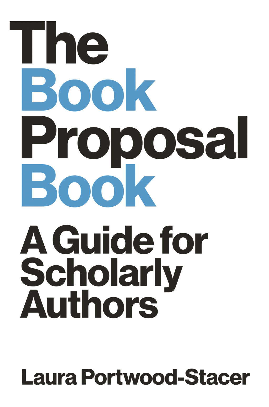 The Book Proposal Book A Guide for Scholarly Authors - (PDF/EPUB Version)