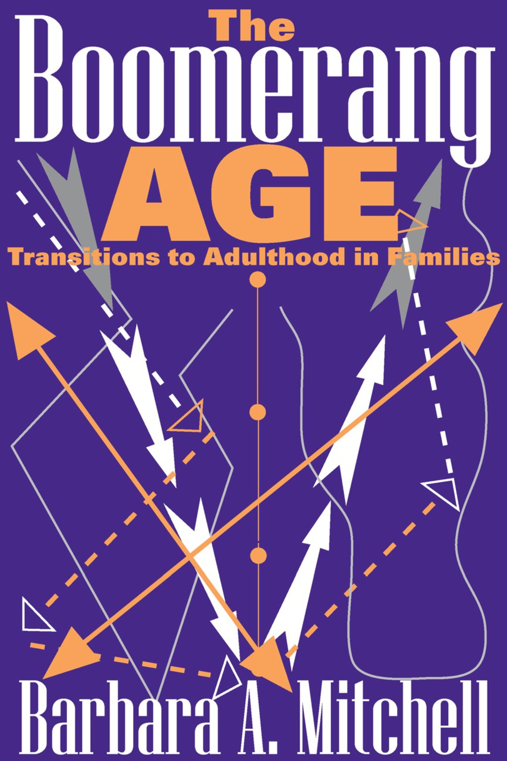 The Boomerang Age Transitions to Adulthood in Families 1st Edition - (PDF/EPUB Version)