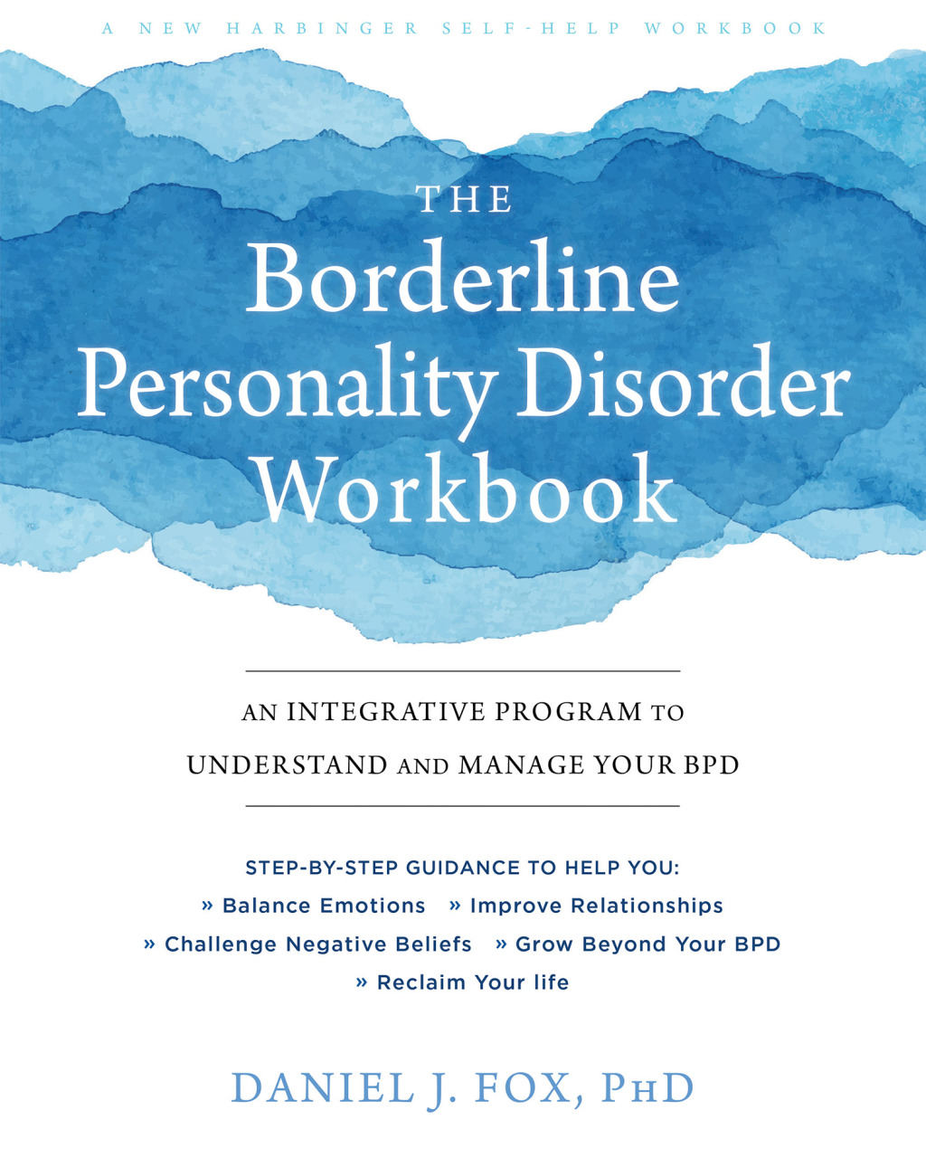 The Borderline Personality Disorder Workbook An Integrative Program to Understand and Manage Your BPD - (PDF/EPUB Version)