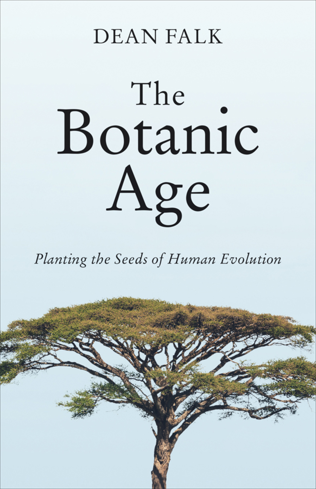 The Botanic Age Planting the Seeds of Human Evolution 1st Edition - (PDF/EPUB Version)
