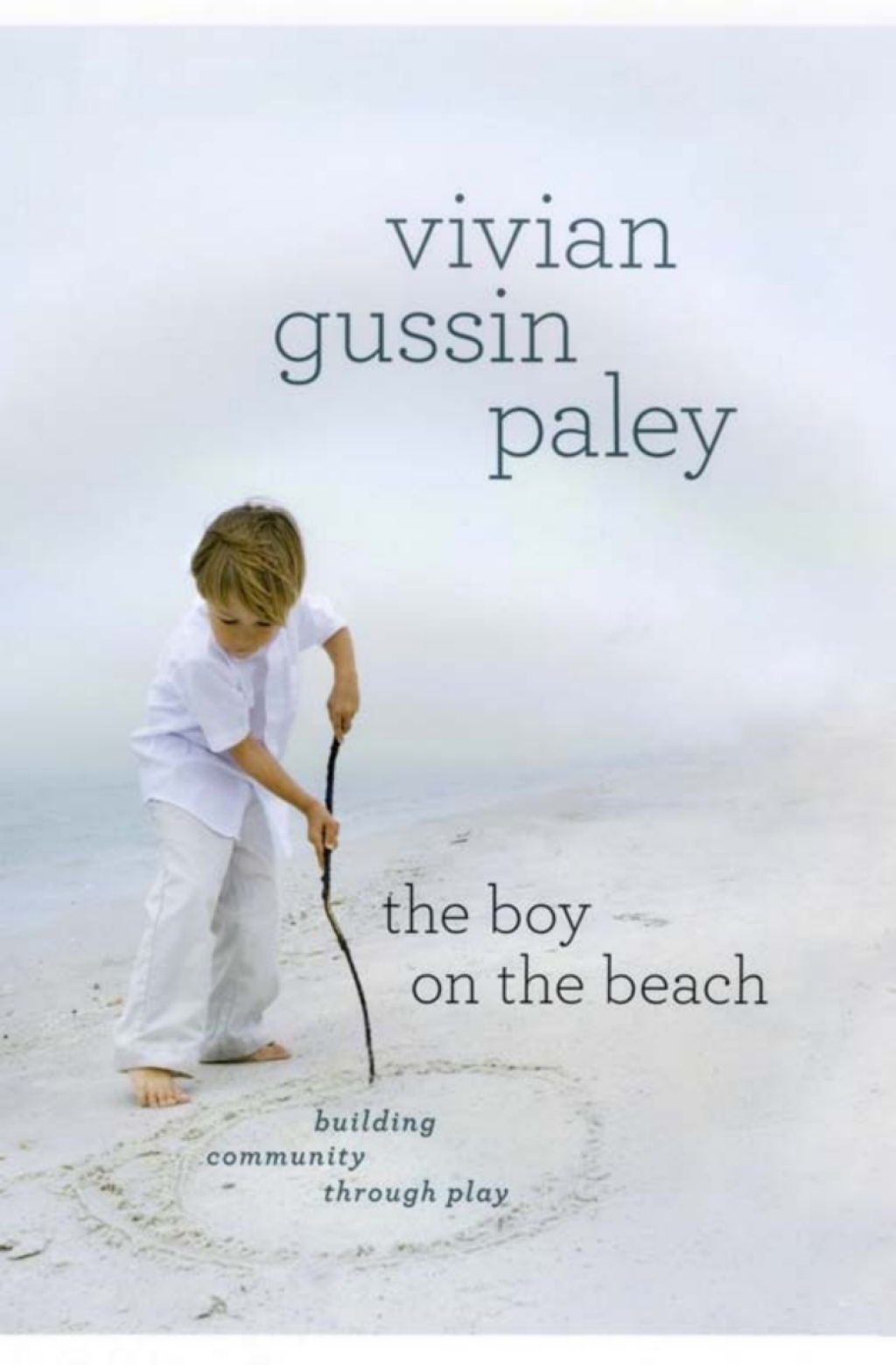 The Boy on the Beach Building Community through Play 1st Edition - (PDF/EPUB Version)
