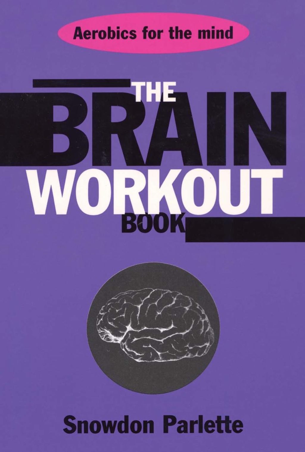 The Brain Workout Book - (PDF/EPUB Version)