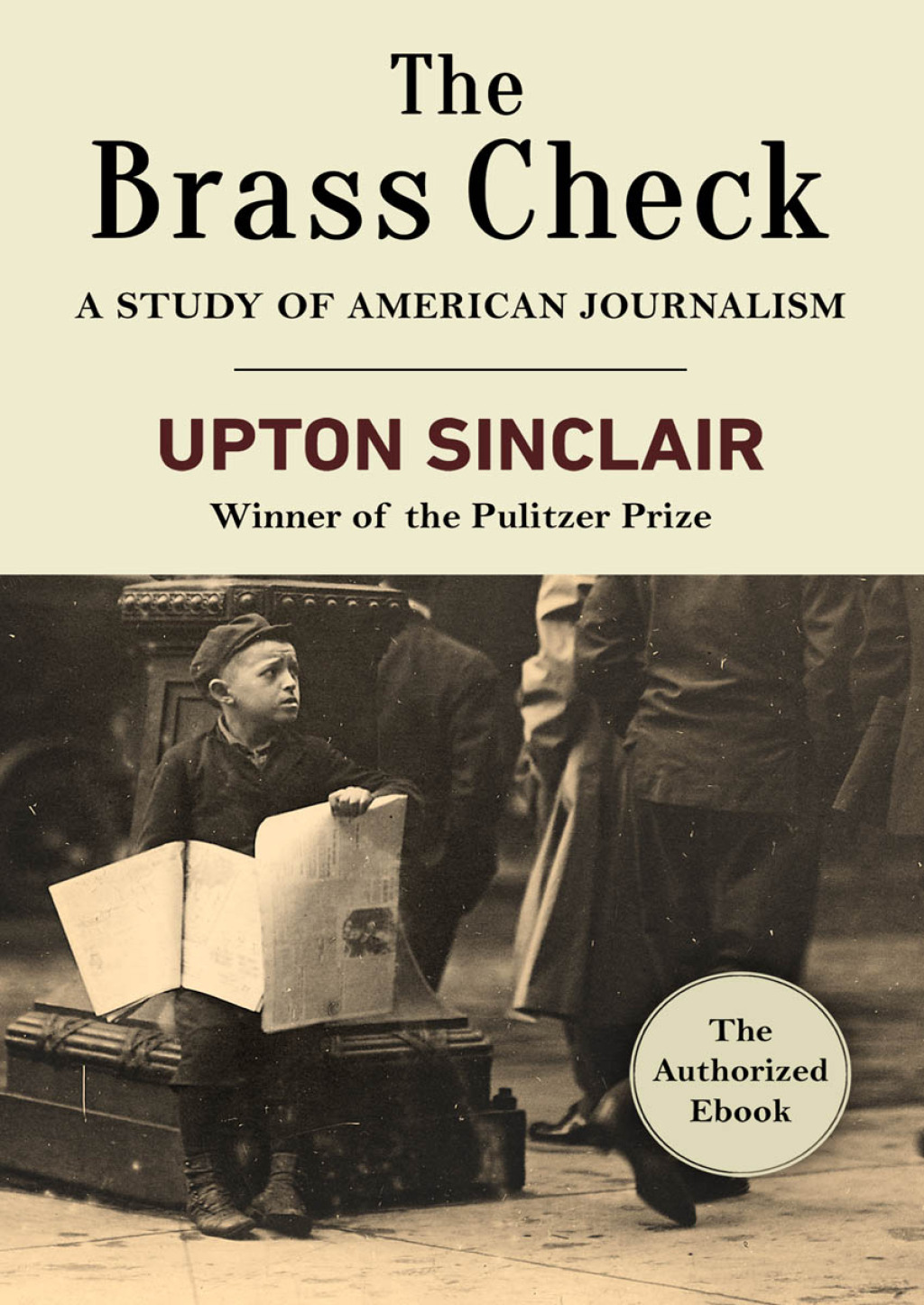 The Brass Check A Study of American Journalism - (PDF/EPUB Version)