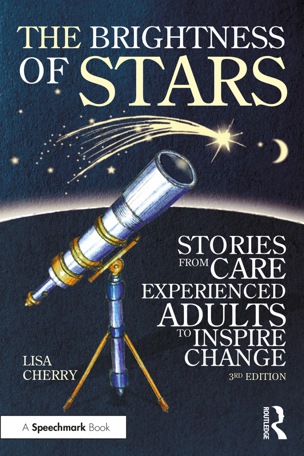 The Brightness of Stars: Stories from Care Experienced Adults to Inspire Change 3rd Edition - (PDF/EPUB Version)