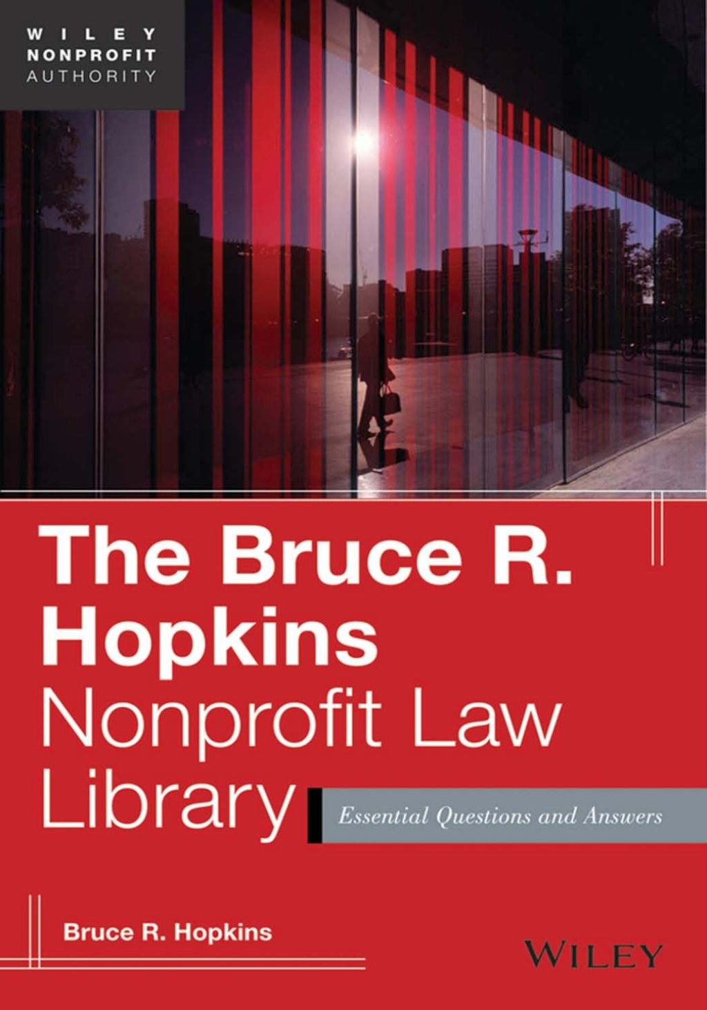 The Bruce R. Hopkins Nonprofit Law Library: Essential Questions and Answers 1st Edition - (PDF/EPUB Version)