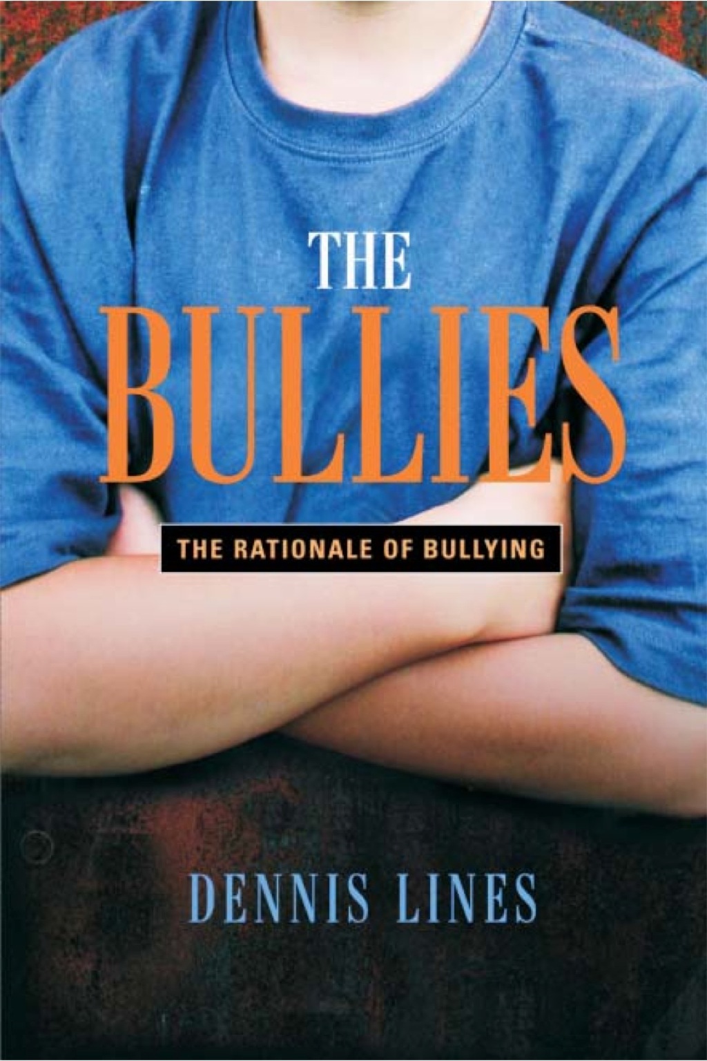 The Bullies Understanding Bullies and Bullying - (PDF/EPUB Version)