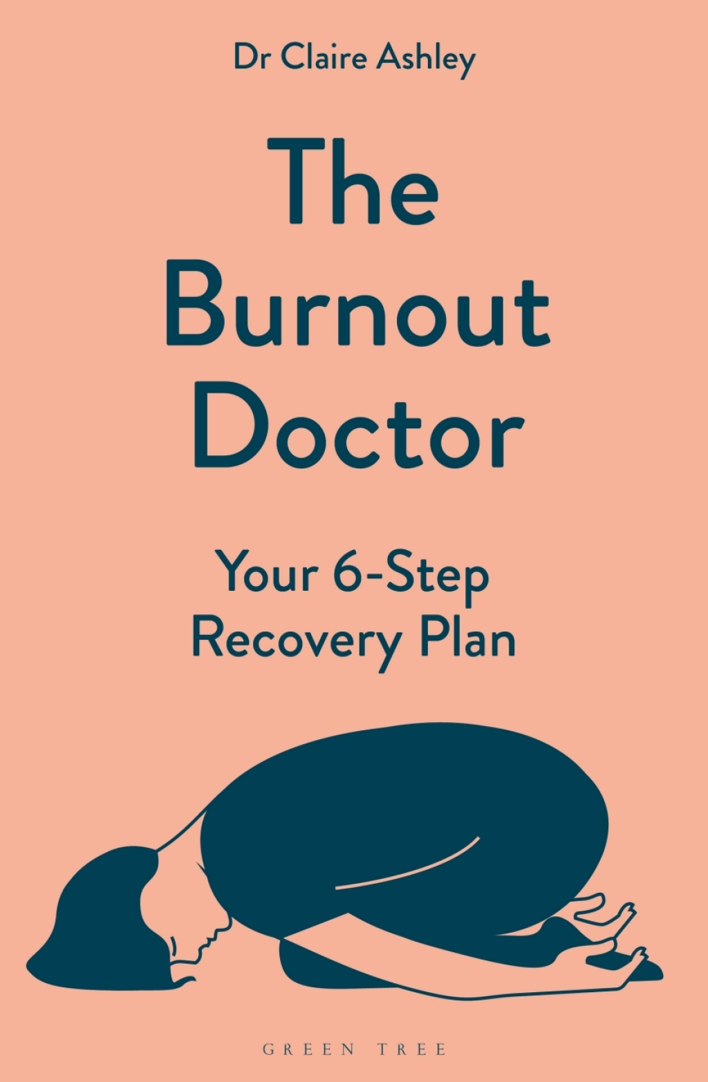 The Burnout Doctor Your 6-step recovery plan 1st Edition - (PDF/EPUB Version)