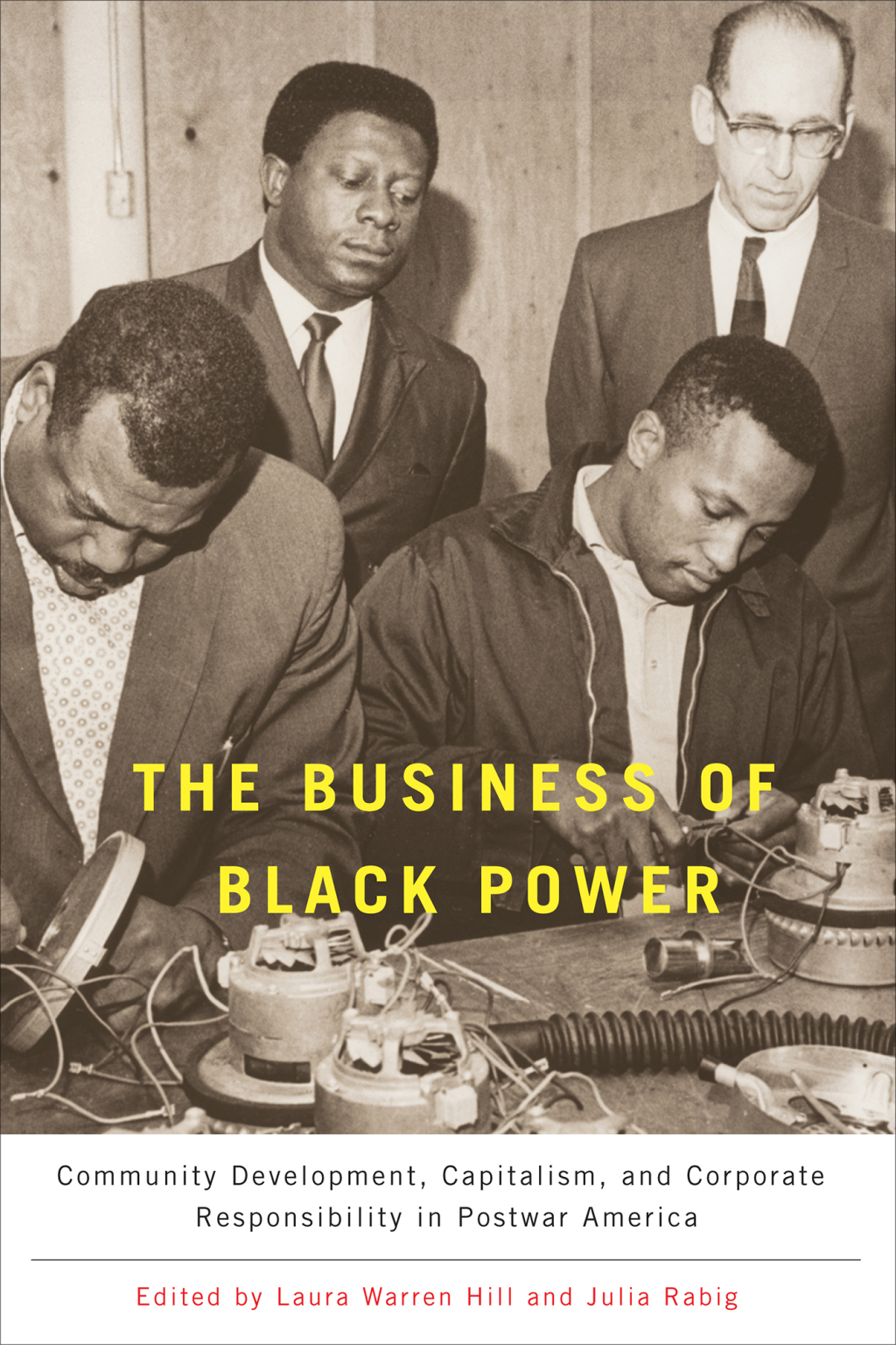 The Business of Black Power Community Development, Capitalism, and Corporate Responsibility in Postwar America 1st Edition - (PDF/EPUB Version)