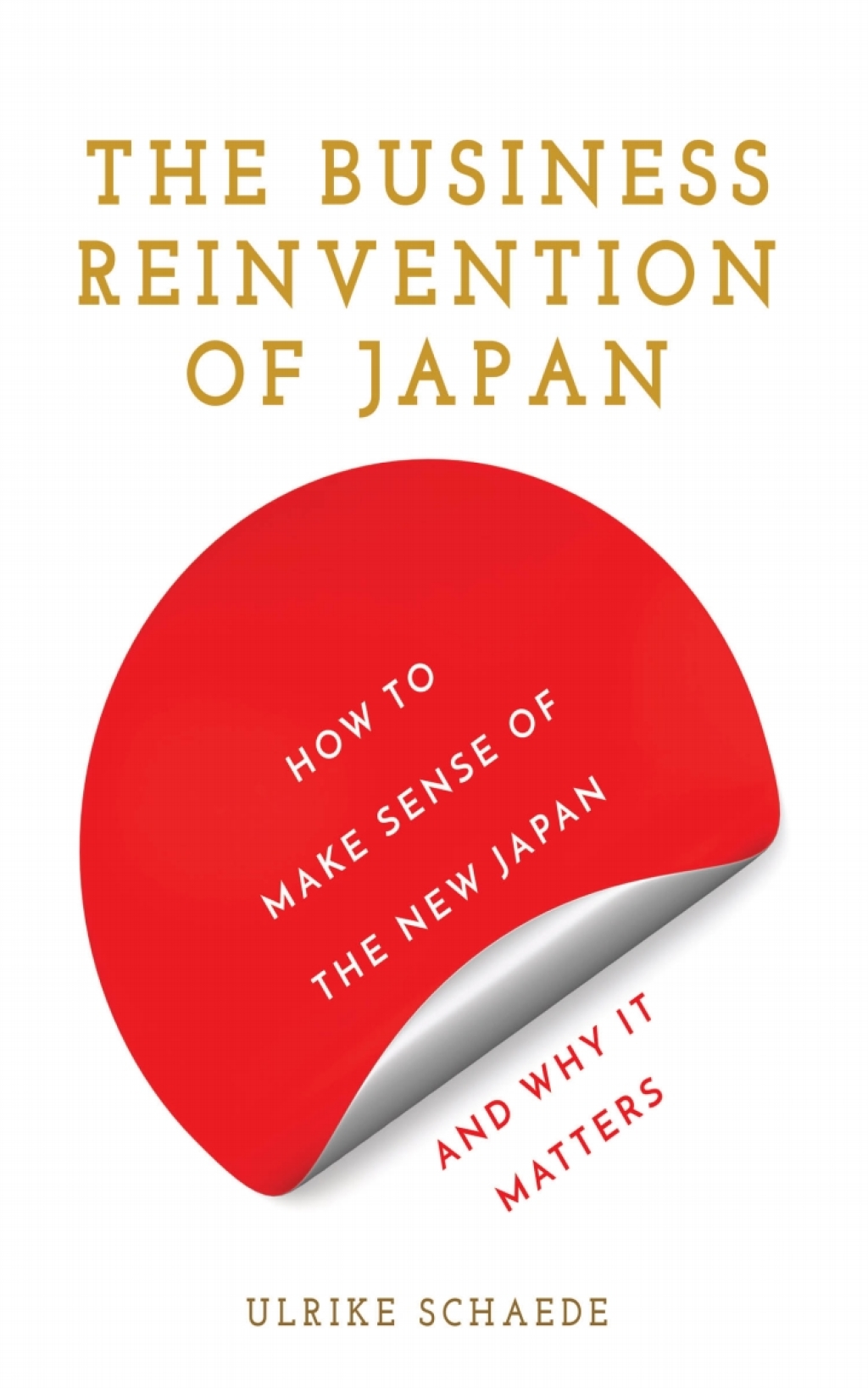 The Business Reinvention of Japan How to Make Sense of the New Japan and Why It Matters 1st Edition - (PDF/EPUB Version)