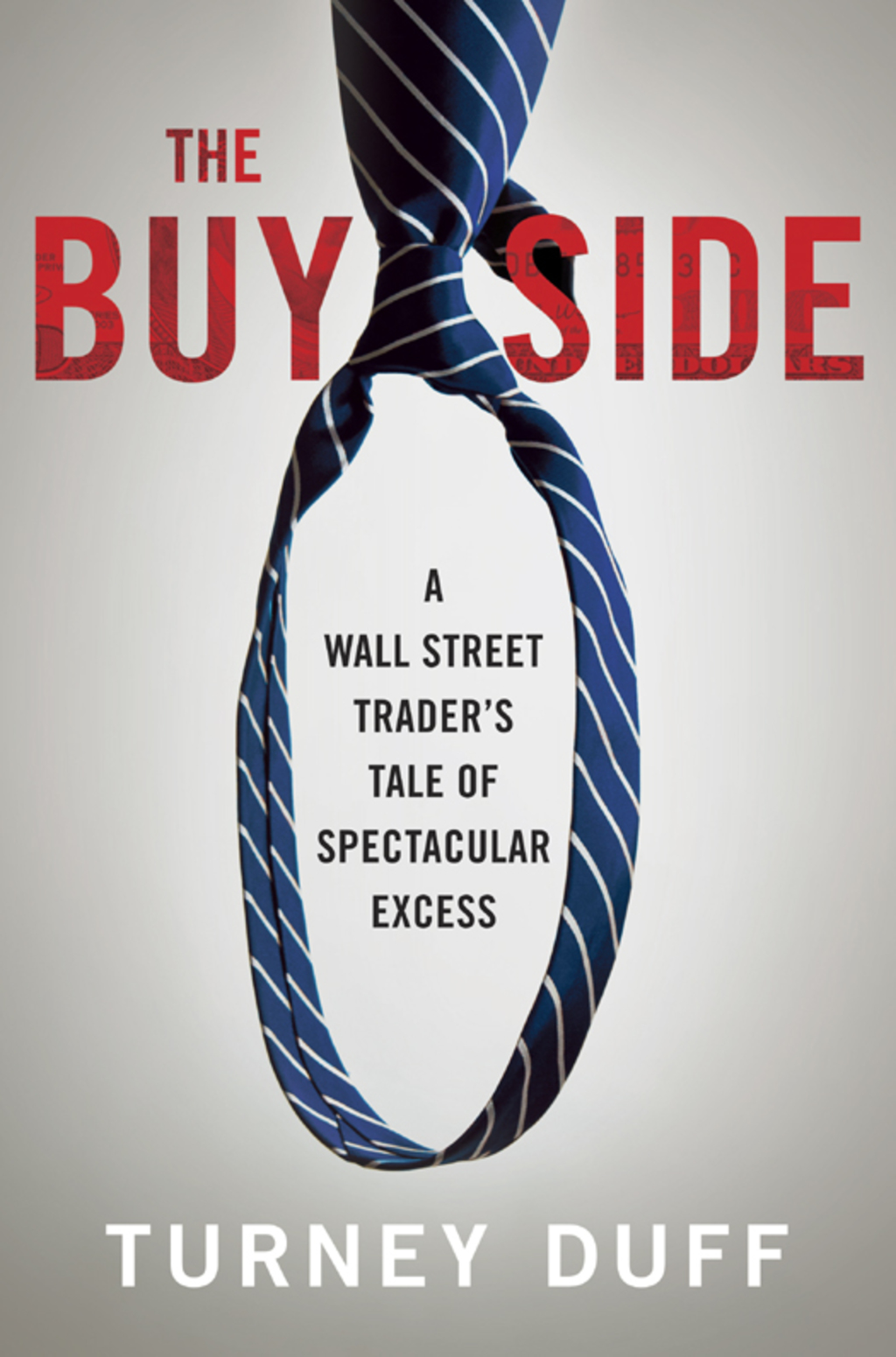 The Buy Side A Wall Street Trader's Tale of Spectacular Excess - (PDF/EPUB Version)