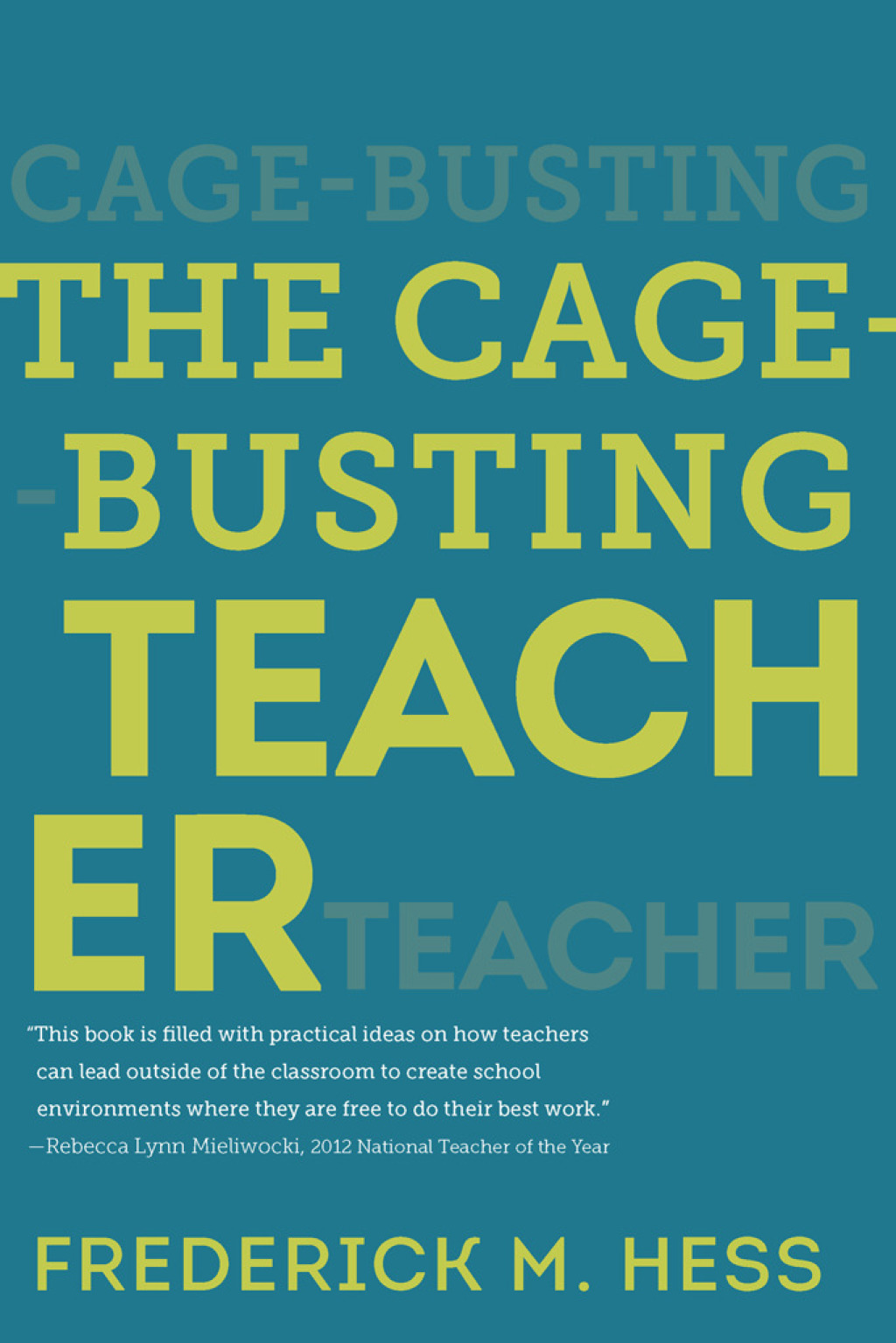 The Cage-Busting Teacher - (PDF/EPUB Version)