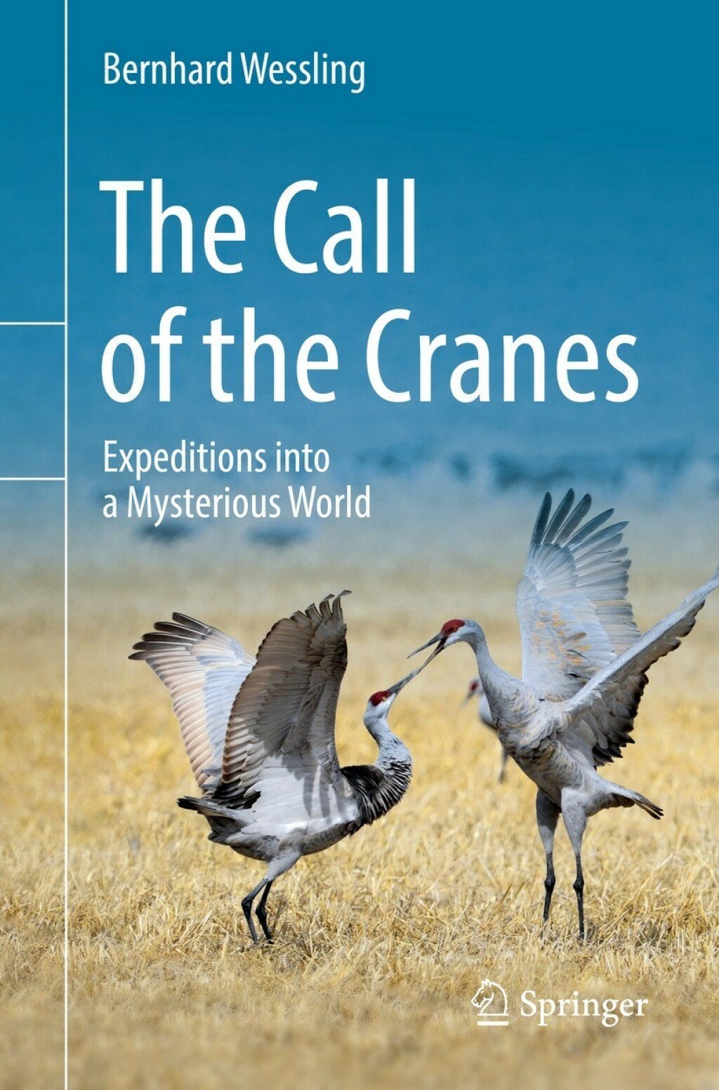 The Call of the Cranes Expeditions into a Mysterious World - (PDF/EPUB Version)
