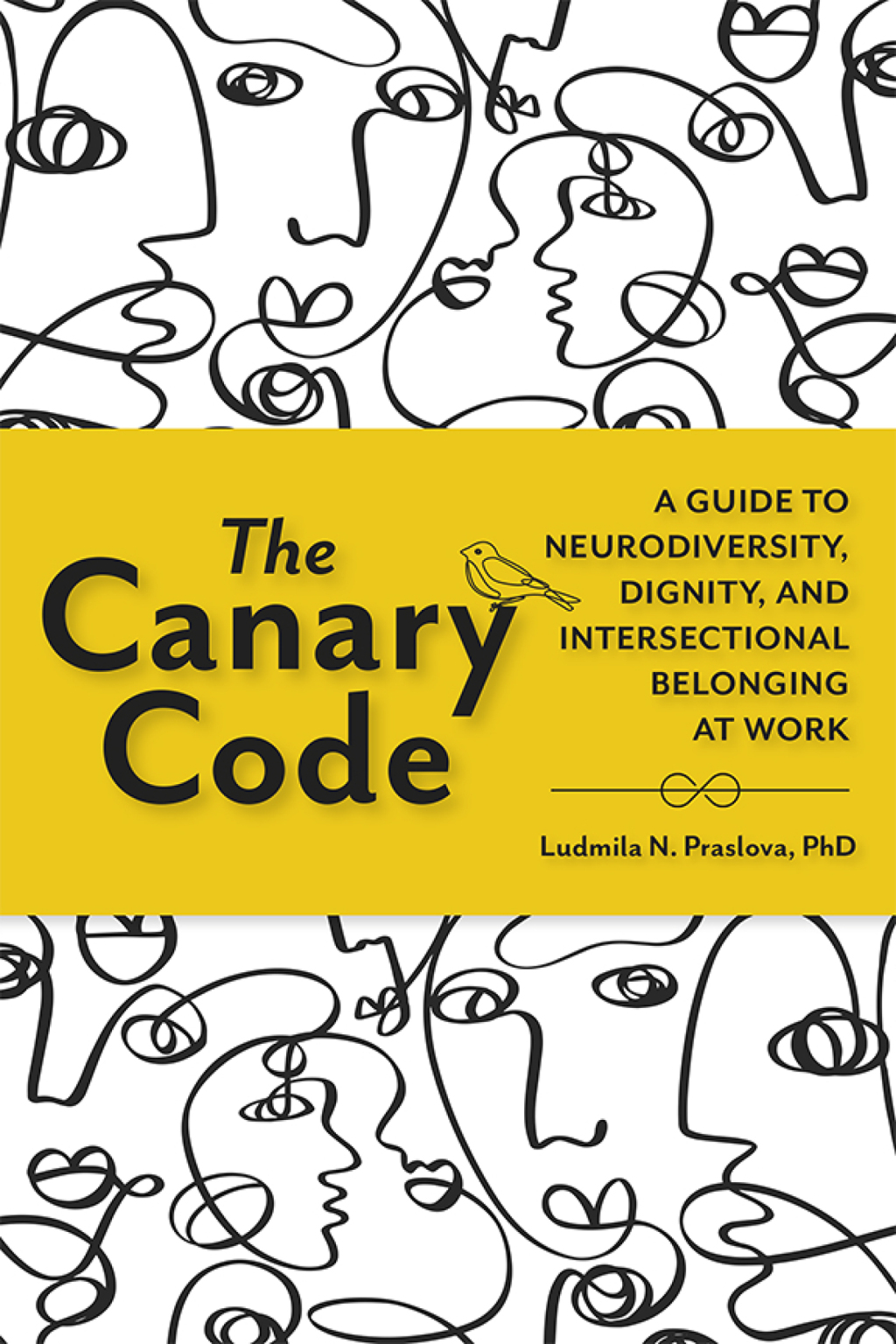 The Canary Code A Guide to Neurodiversity, Dignity, and Intersectional Belonging at Work 1st Edition - (PDF/EPUB Version)