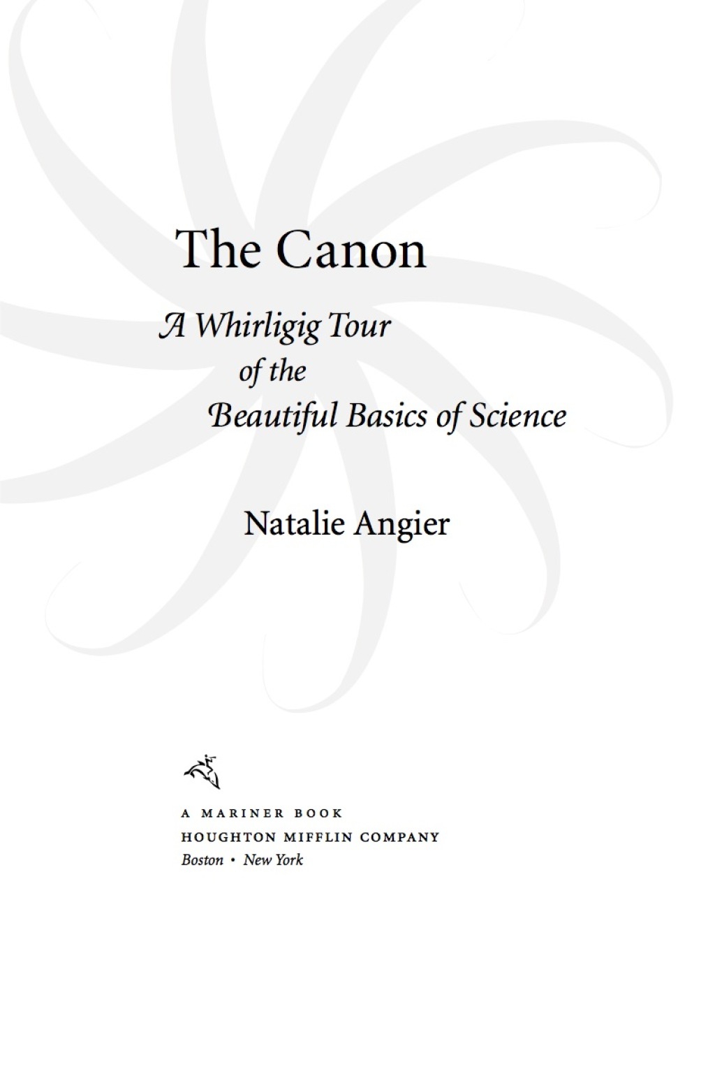 The Canon A Whirligig Tour of the Beautiful Basics of Science - (PDF/EPUB Version)