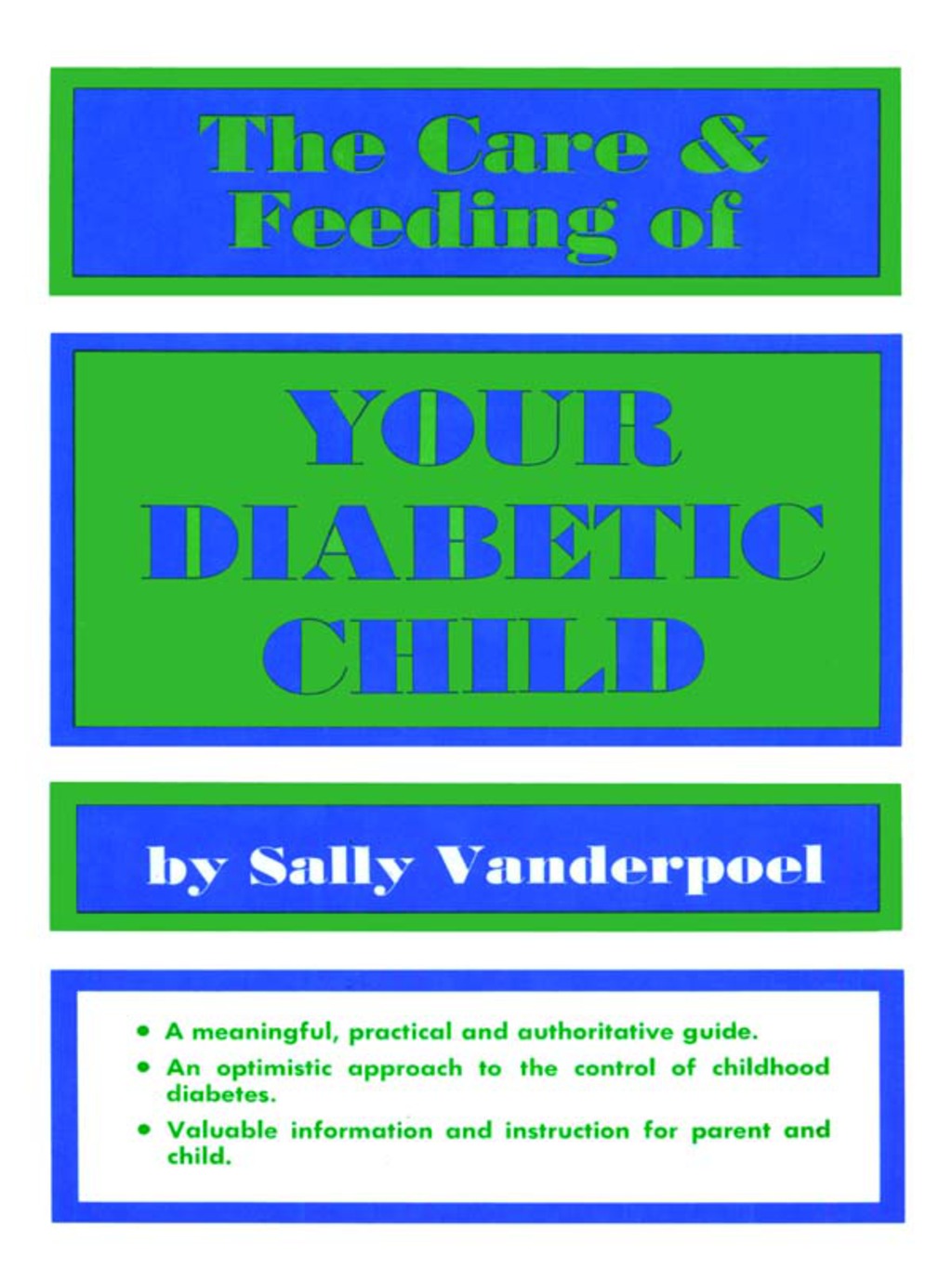 The Care & Feeding of Your Diabetic Child - (PDF/EPUB Version)