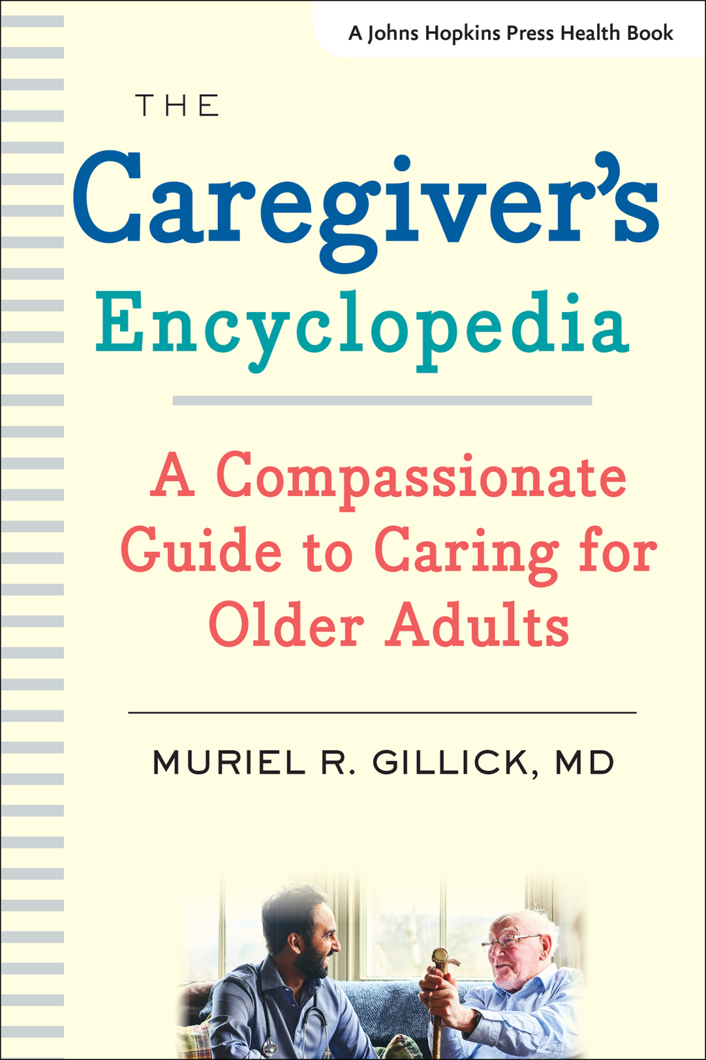 The Caregiver's Encyclopedia A Compassionate Guide to Caring for Older Adults - (PDF/EPUB Version)