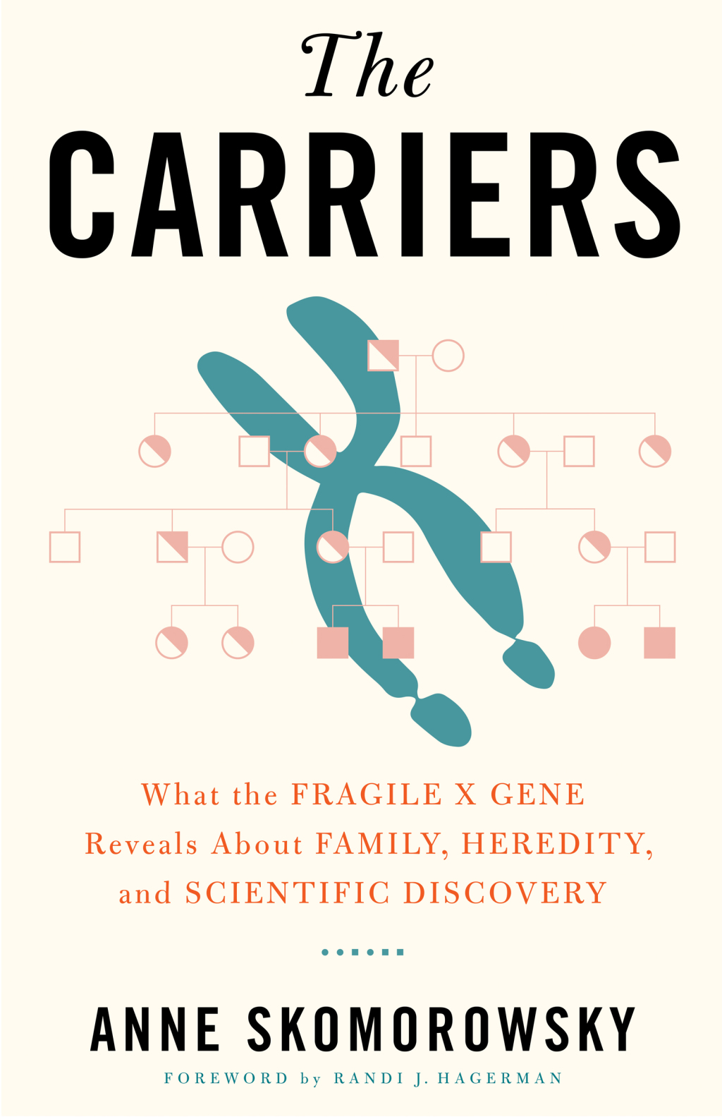 The Carriers What the Fragile X Gene Reveals About Family, Heredity, and Scientific Discovery - (PDF/EPUB Version)