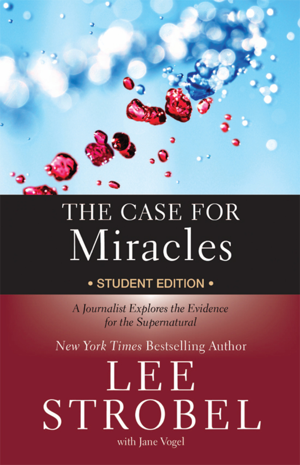 The Case for Miracles Student Edition A Journalist Explores the Evidence for the Supernatural - (PDF/EPUB Version)
