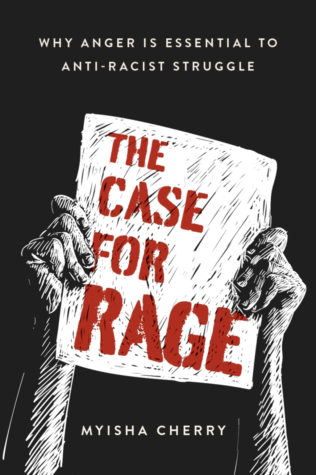The Case for Rage Why Anger Is Essential to Anti-Racist Struggle - (PDF/EPUB Version)