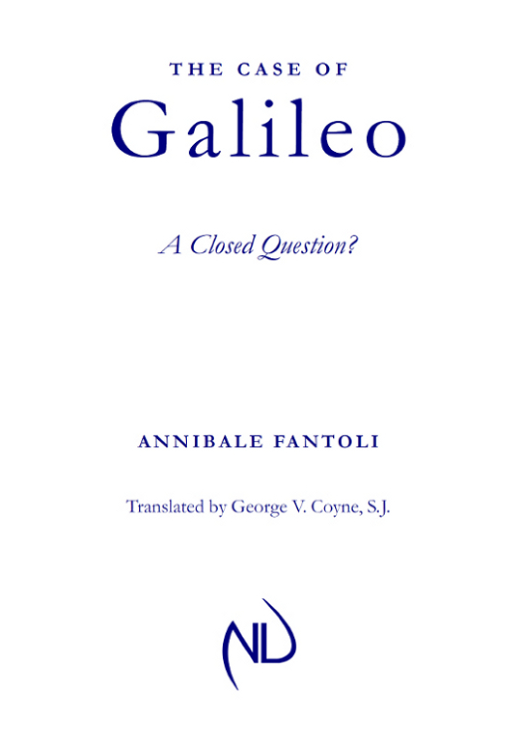 The Case of Galileo A Closed Question? - (PDF/EPUB Version)