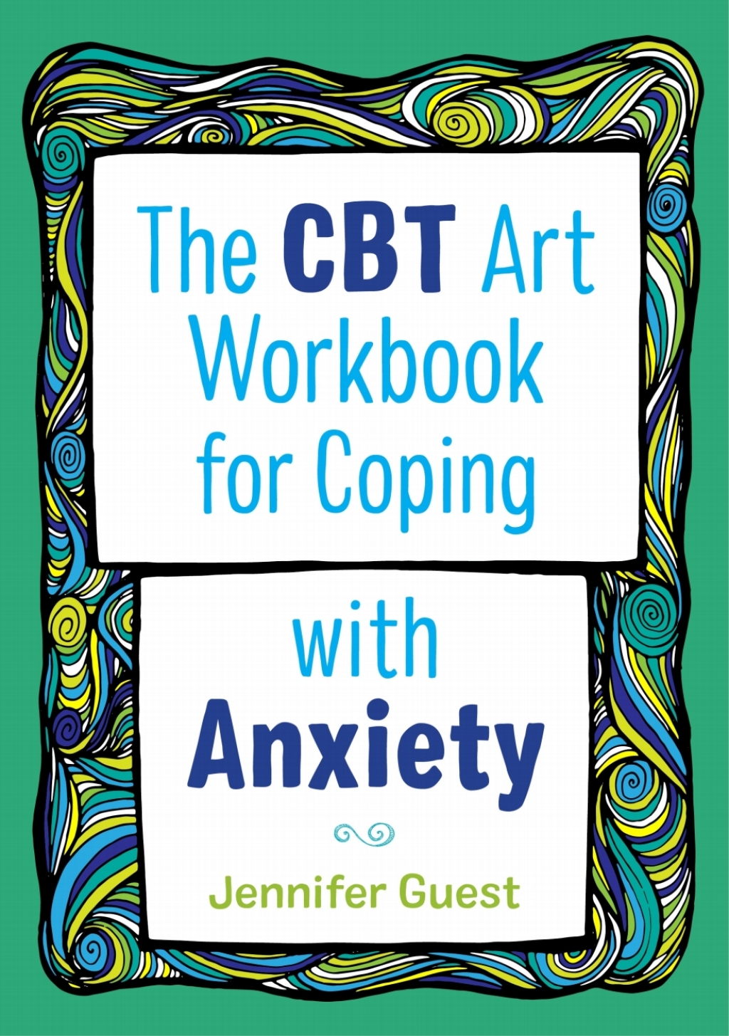 The CBT Art Workbook for Coping with Anxiety - (PDF/EPUB Version)