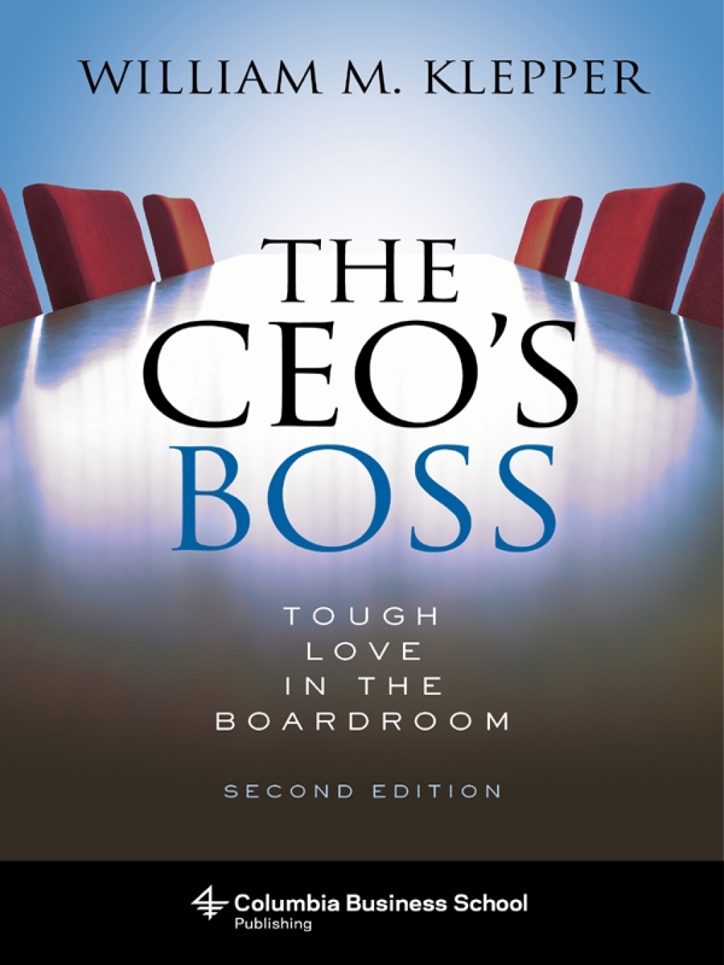 The CEO's Boss Tough Love in the Boardroom 2nd Edition - (PDF/EPUB Version)