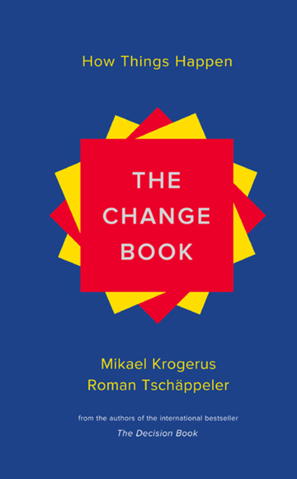 The Change Book: How Things Happen - (PDF/EPUB Version)