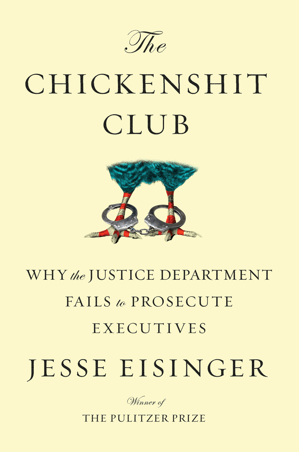 The Chickenshit Club Why the Justice Department Fails to Prosecute Executives - (PDF/EPUB Version)