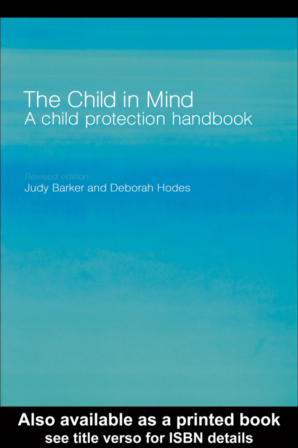 The Child in Mind A Child Protection Handbook 2nd Edition - (PDF/EPUB Version)