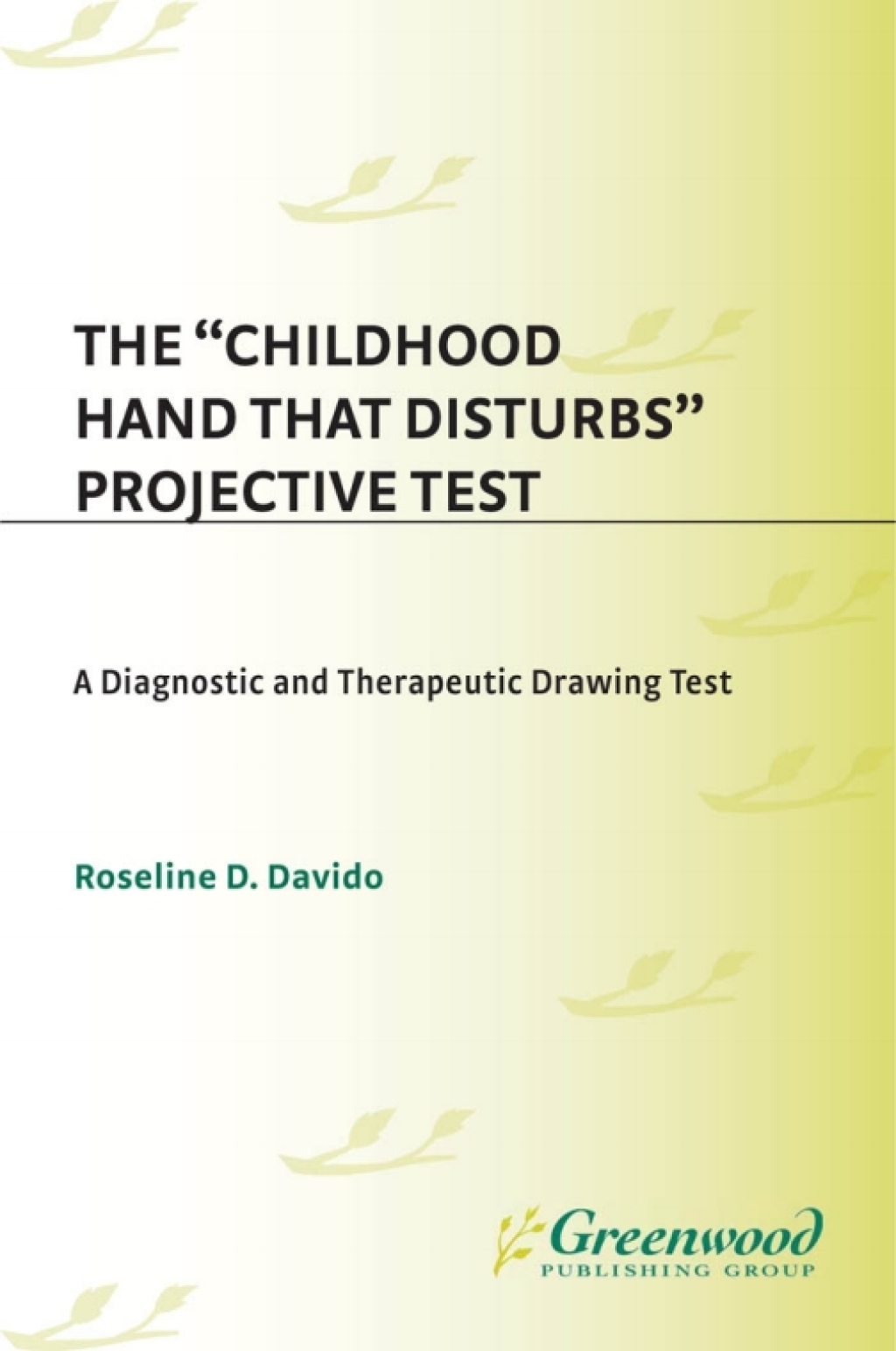 The Childhood Hand That Disturbs Projective Test A Diagnostic And 