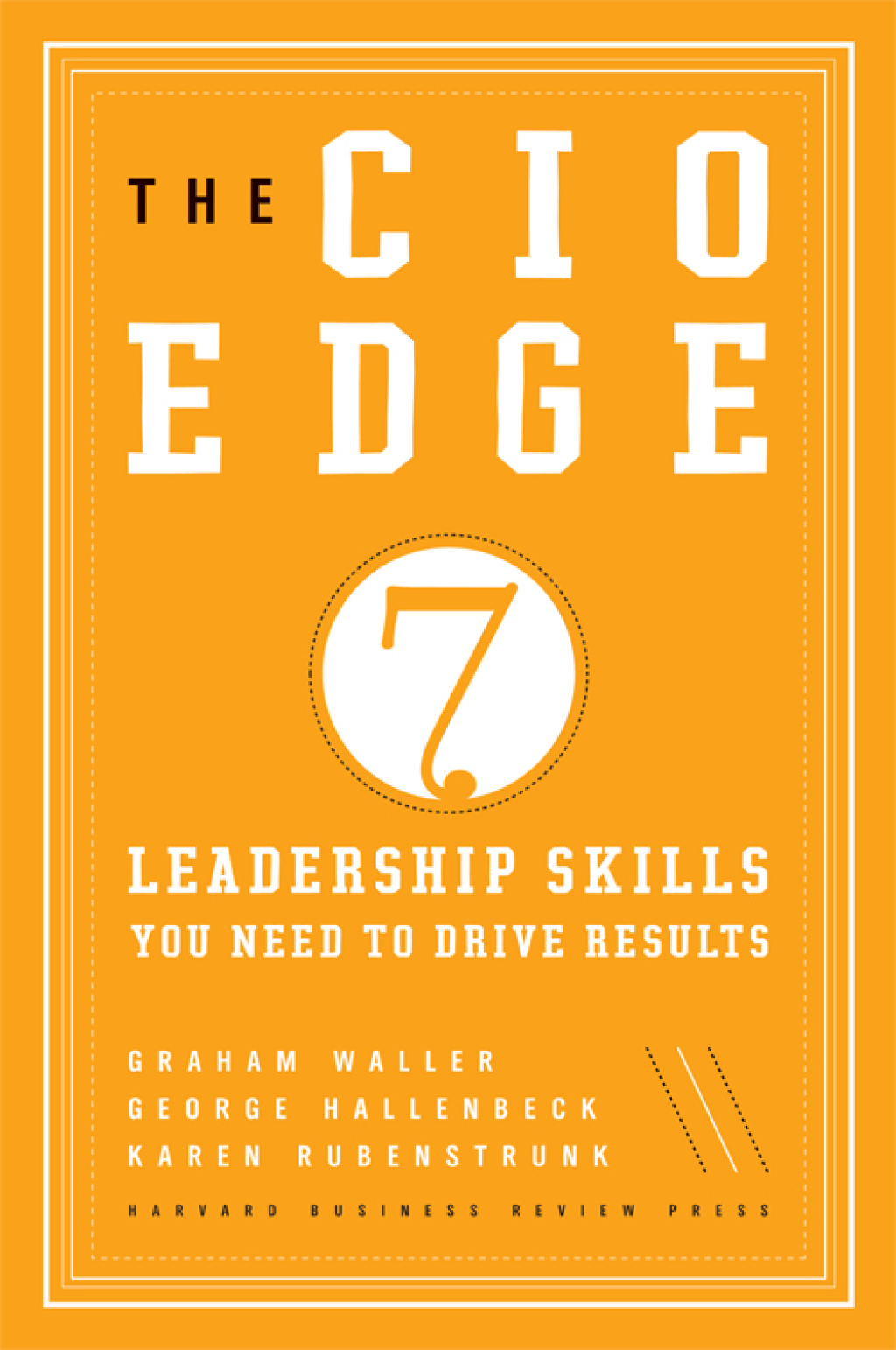 The CIO Edge Seven Leadership Skills You Need to Drive Results - (PDF/EPUB Version)