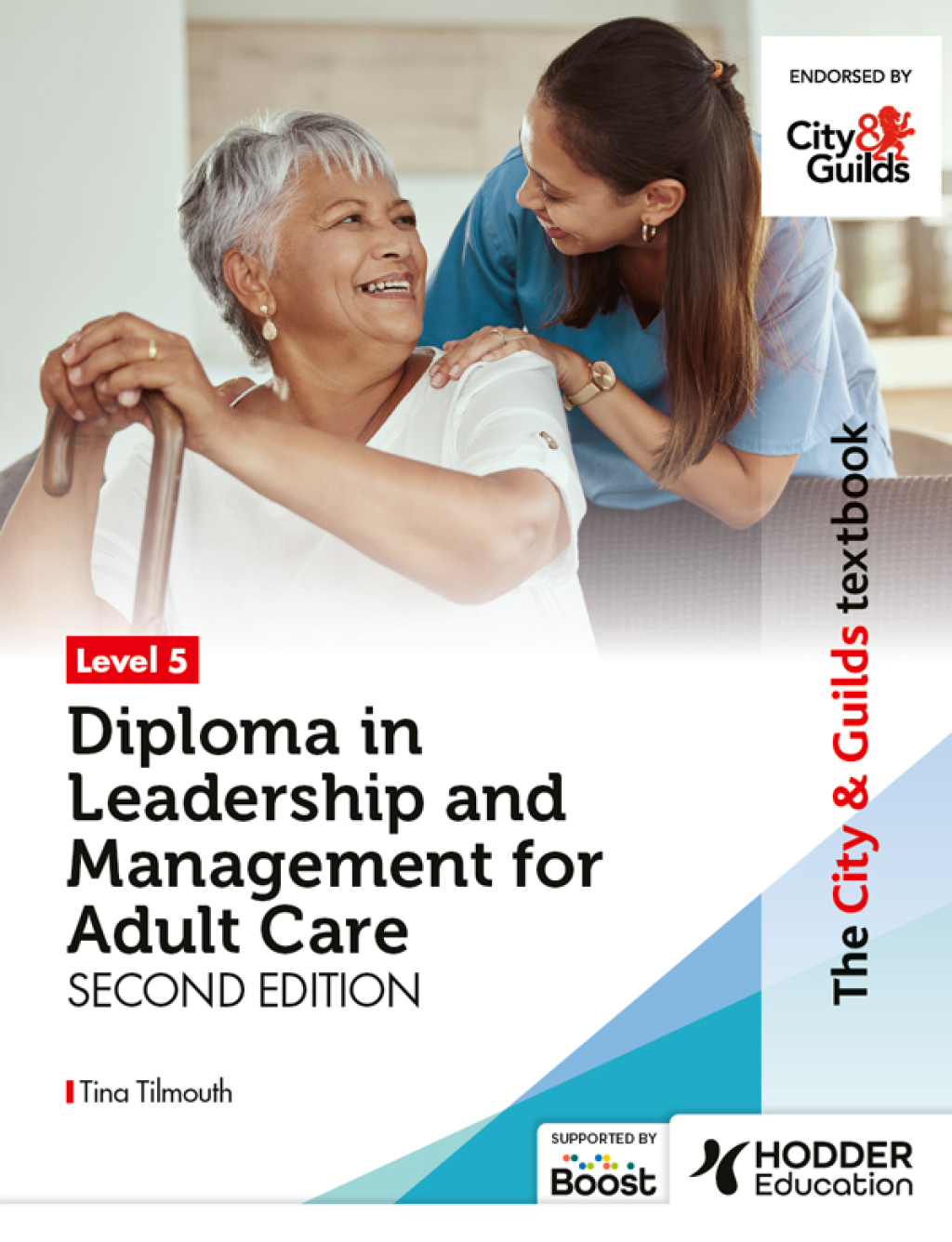 The City & Guilds Textbook Level 5 Diploma in Leadership and Management for Adult Care: Second Edition - (PDF/EPUB Version)