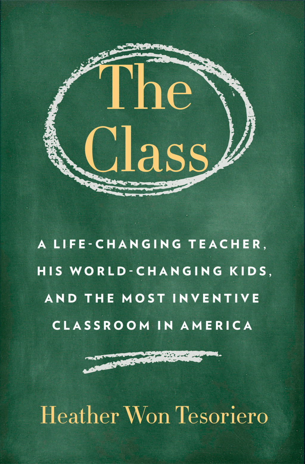 The Class A Life-Changing Teacher, His World-Changing Kids, and the Most Inventive Classroom in America - (PDF/EPUB Version)