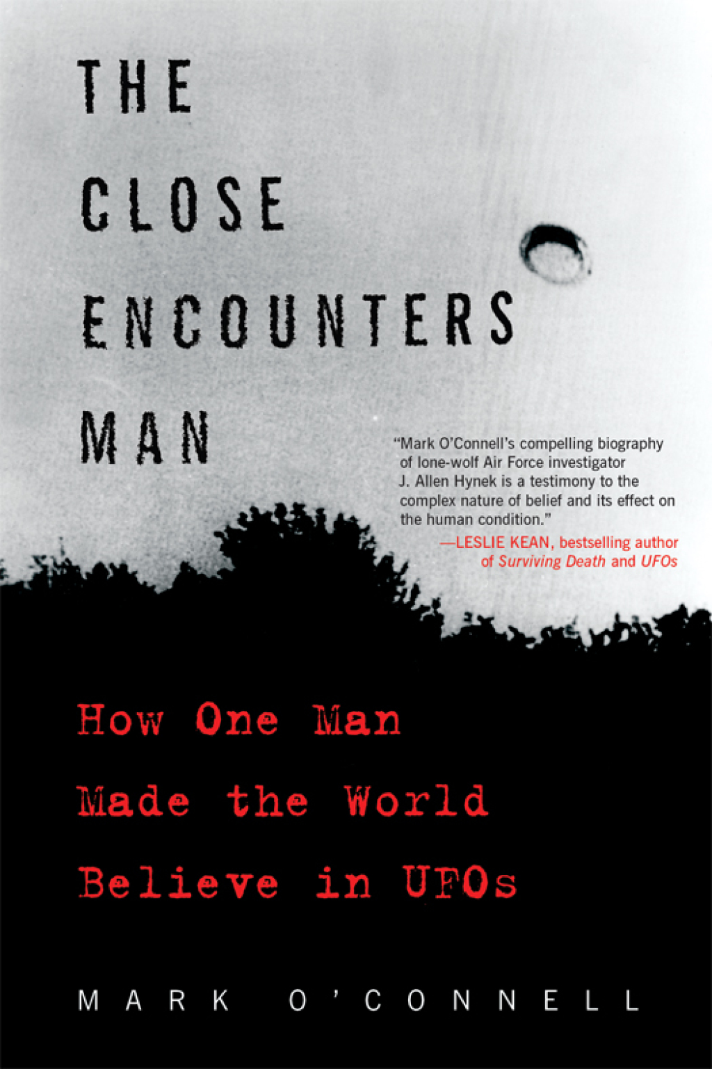 The Close Encounters Man How One Man Made the World Believe in UFOs - (PDF/EPUB Version)