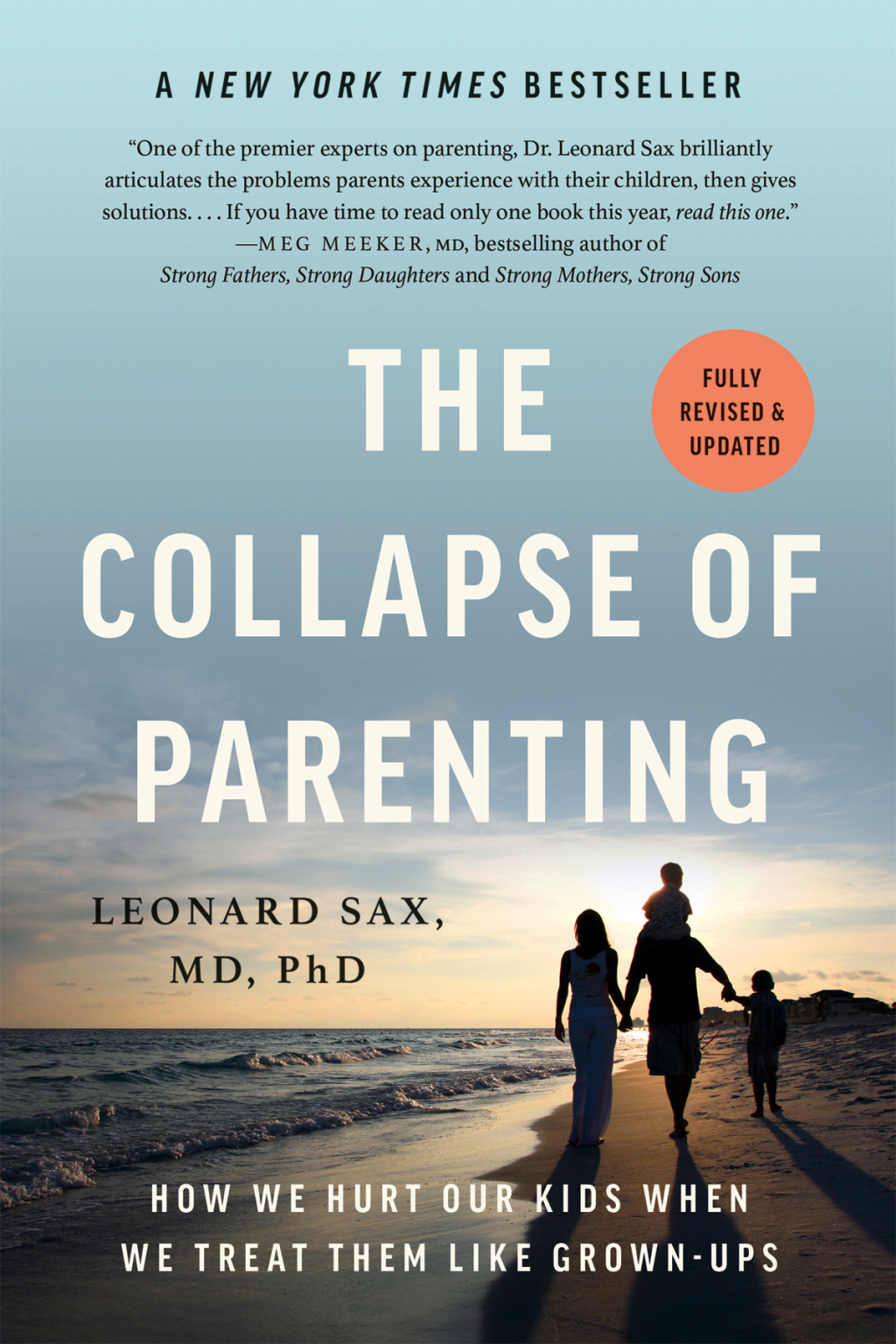 The Collapse of Parenting How We Hurt Our Kids When We Treat Them Like Grown-Ups 1st Edition - (PDF/EPUB Version)